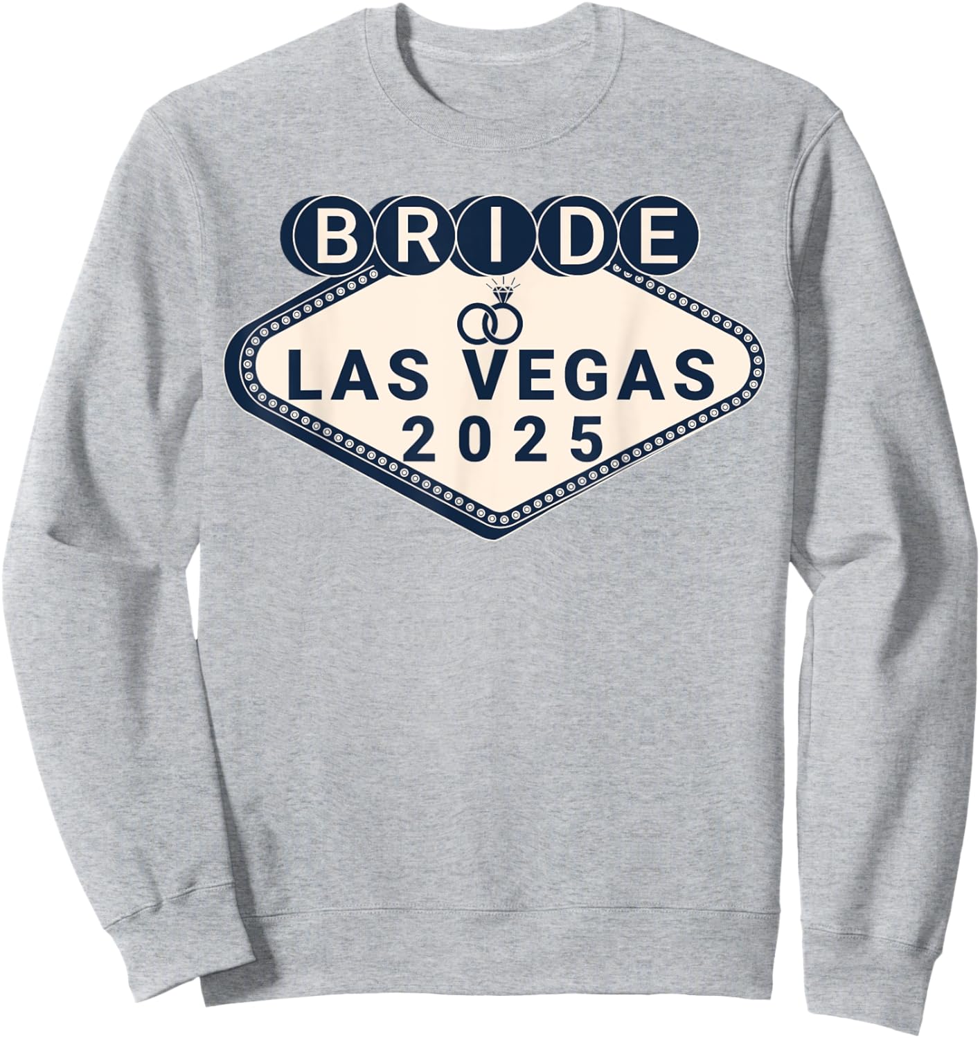 Bride Las Vegas 2025 Wife Honeymoon Trip Wedding Sweatshirt - Sweatshirt | Ash