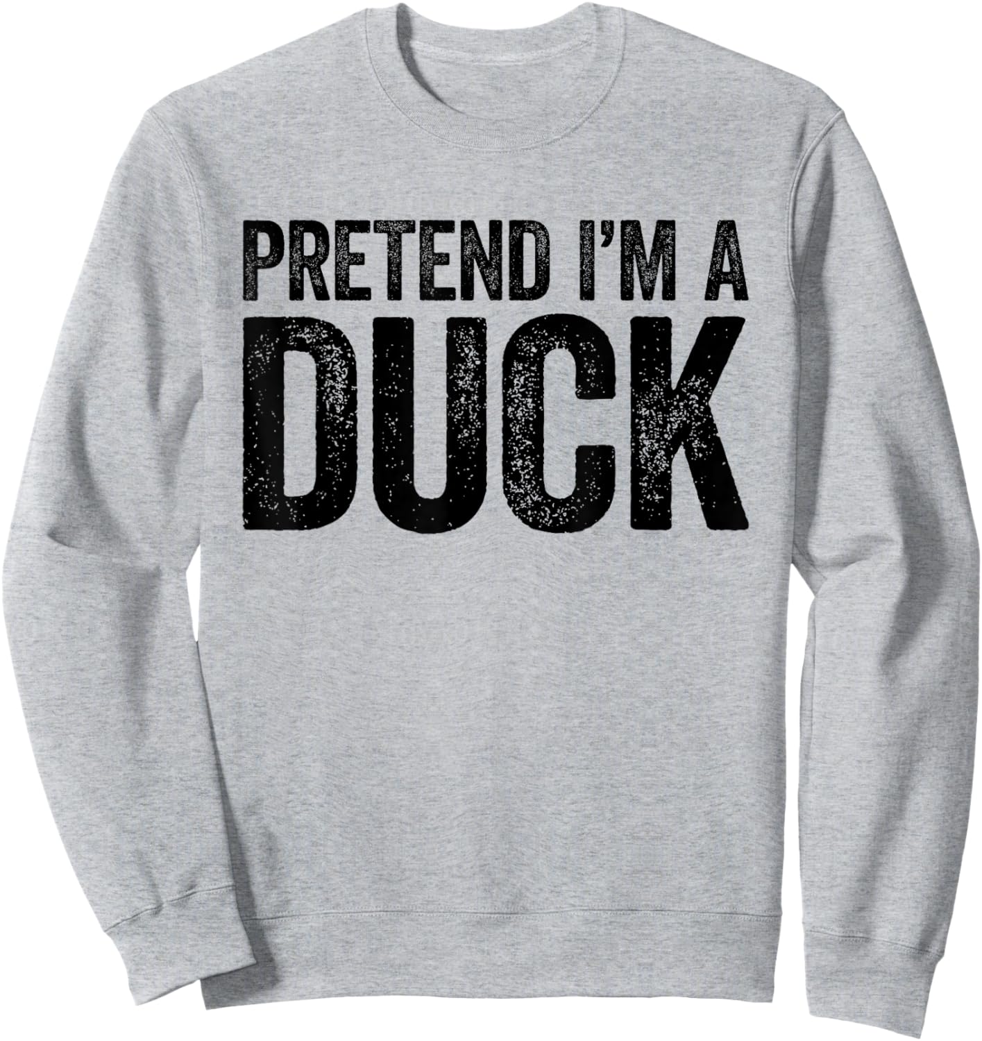 Pretend I'm A Duck Shirt Matching Kids Adult Duck Costume Sweatshirt - Sweatshirt | Ash