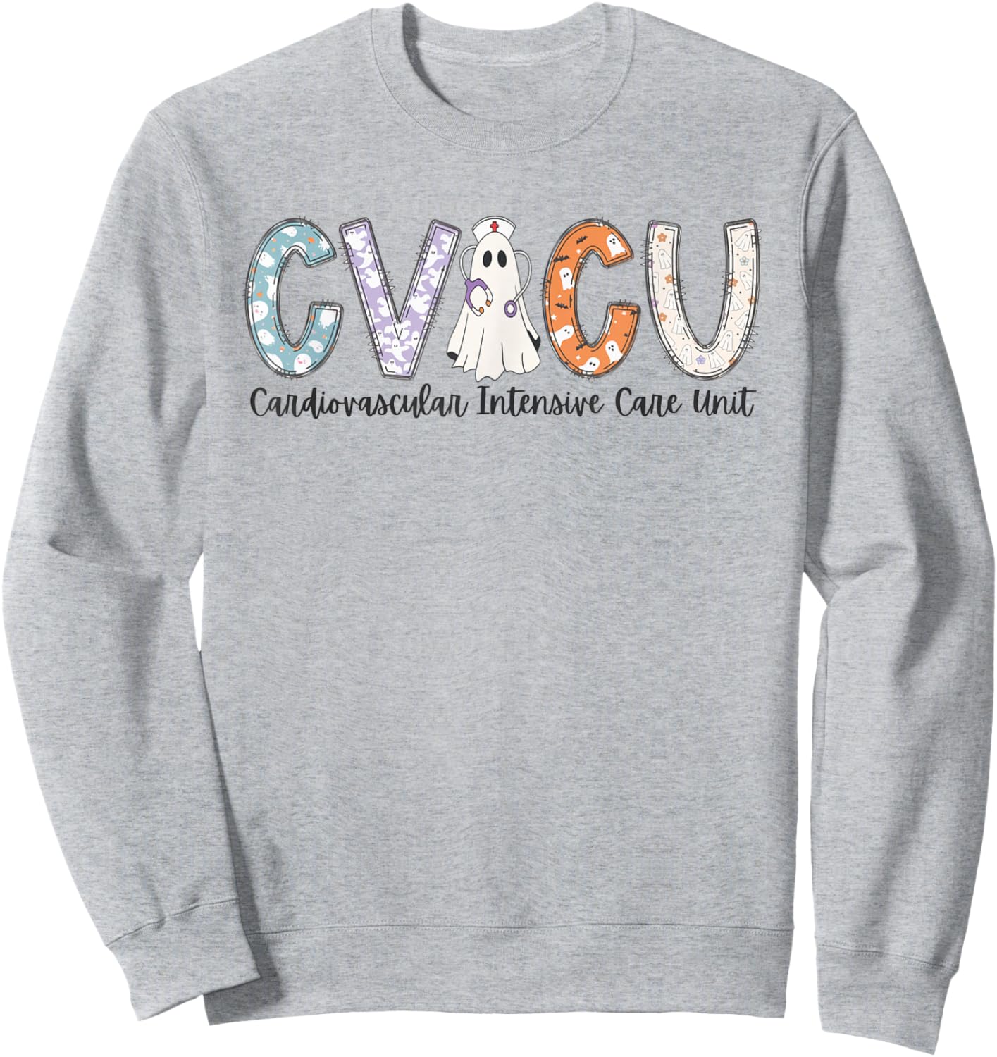 Women CVICU Nurse Halloween Ghost Cardio Intensive Care Unit Sweatshirt - Sweatshirt | Ash