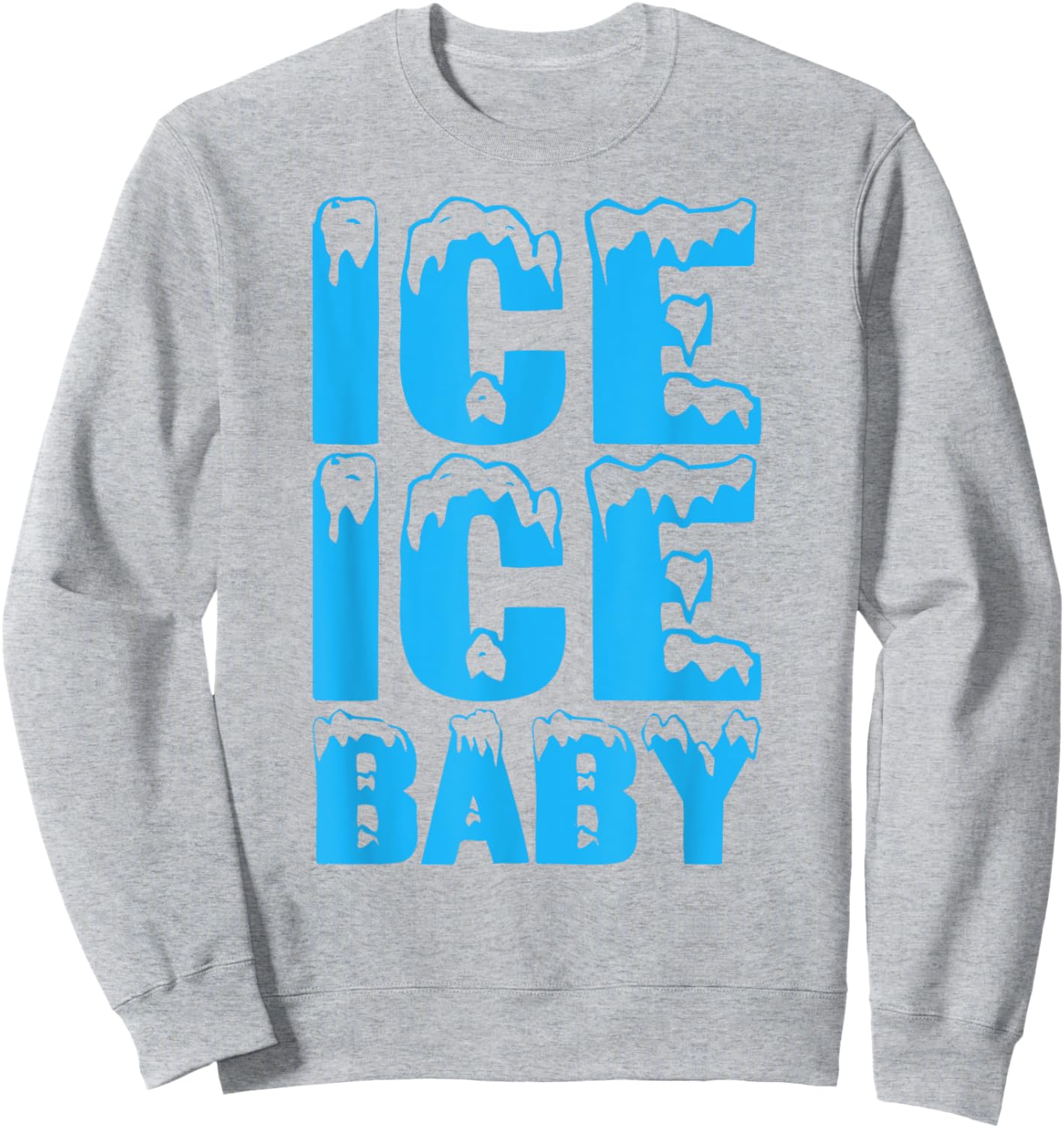 Ice Funny Ice Baby Family Couples Halloween Costume 2024 Sweatshirt - Sweatshirt | Ash