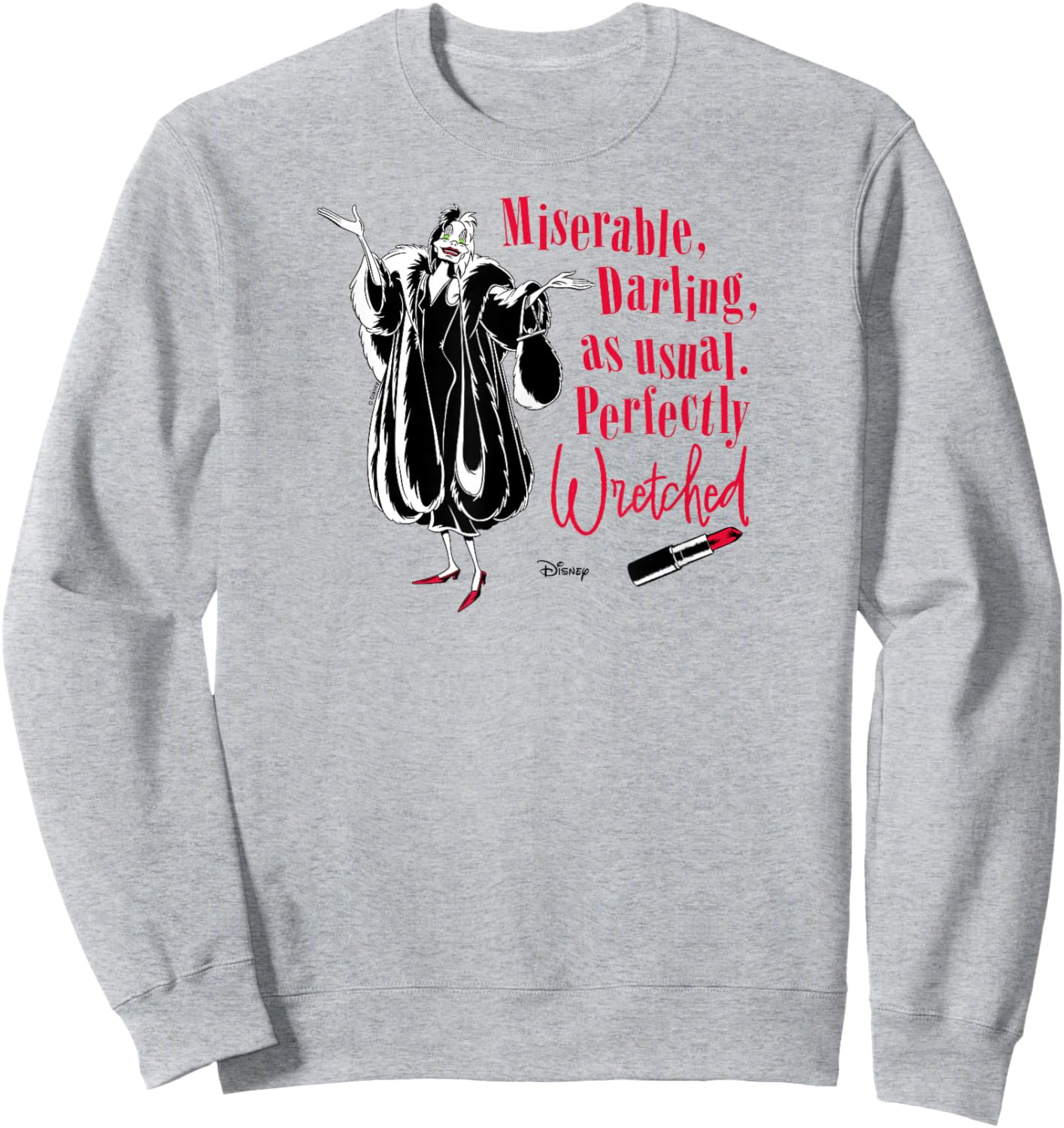 101 Dalmatians - Cruella de Vil Miserable Perfectly Wretched Sweatshirt - Sweatshirt | Ash