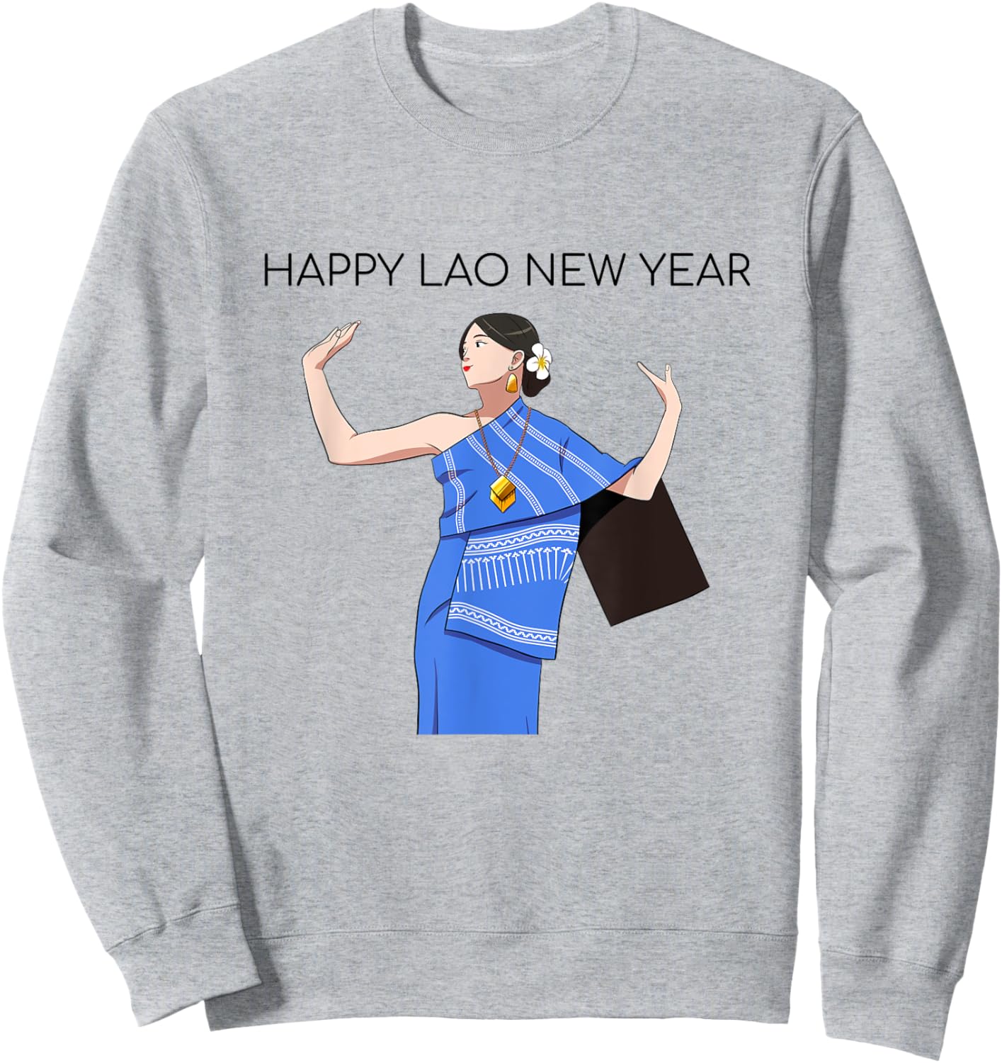 Laos Lao Laotian Happy Lao New Year Pim Mai Lao Sweatshirt - Sweatshirt | Ash