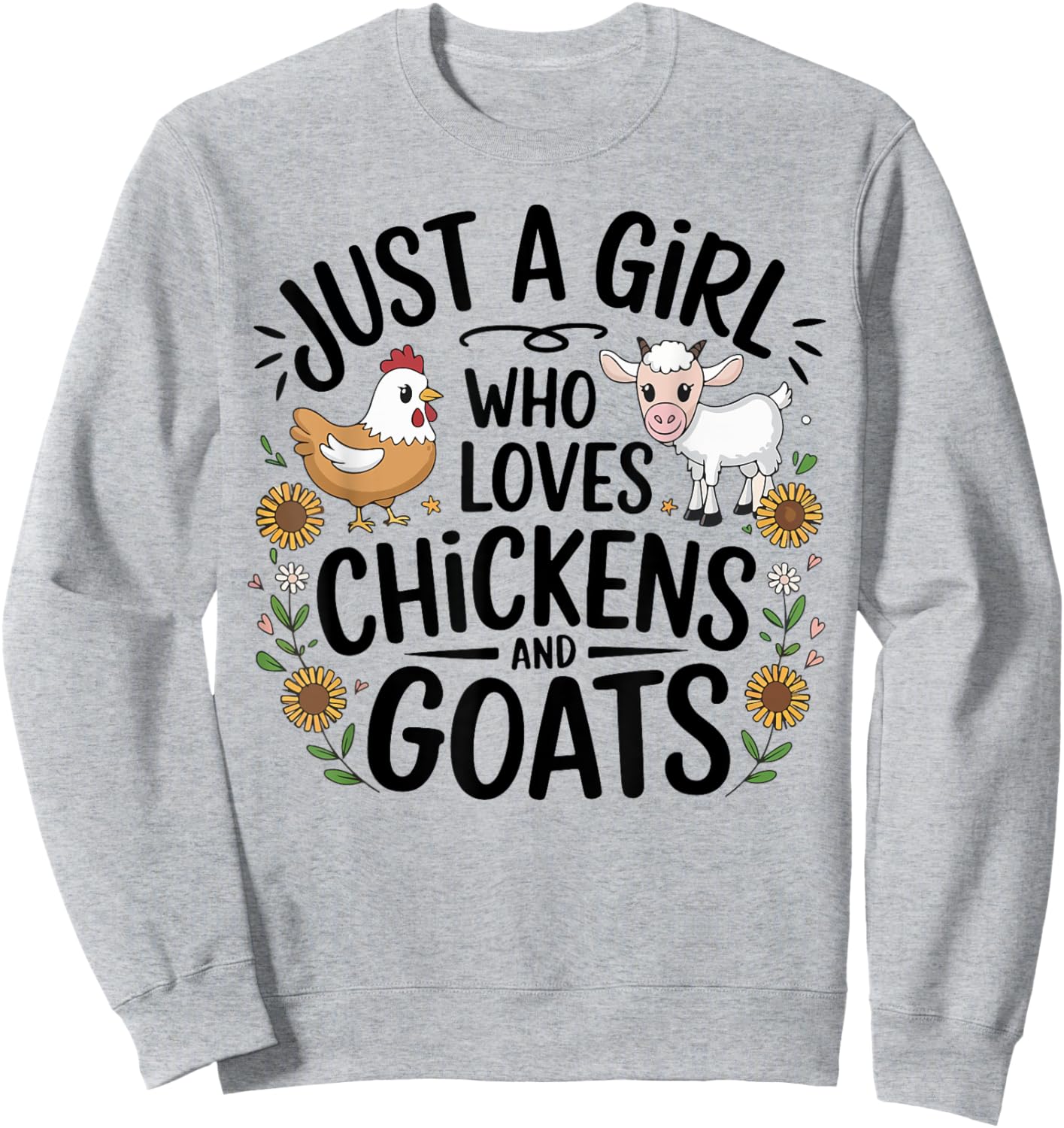 Just A Girl Who Loves Chicken And Goats Farming Farmer Women Sweatshirt - Sweatshirt | Ash