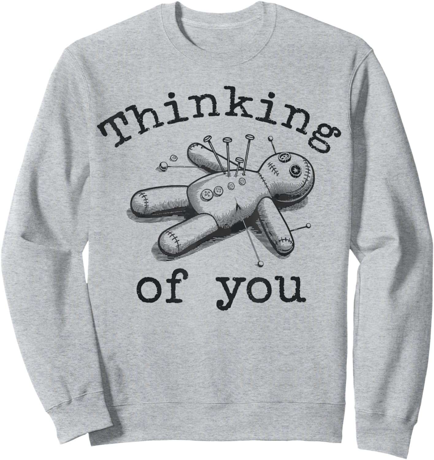 Thinking Of You Vintage Voodoo Doll Sweatshirt - Sweatshirt | Ash