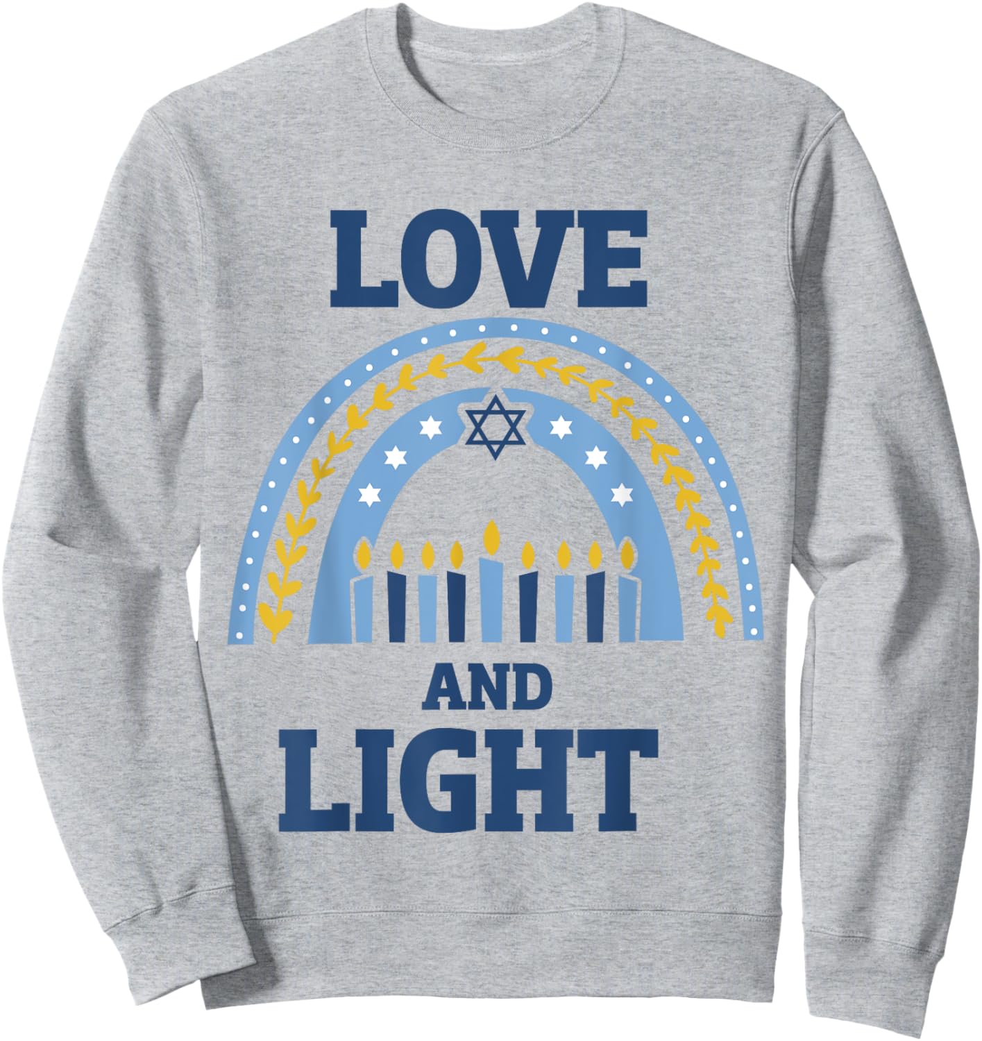 Hanukkah love light with menorah candles rainbow chanukah Sweatshirt - Sweatshirt | Ash
