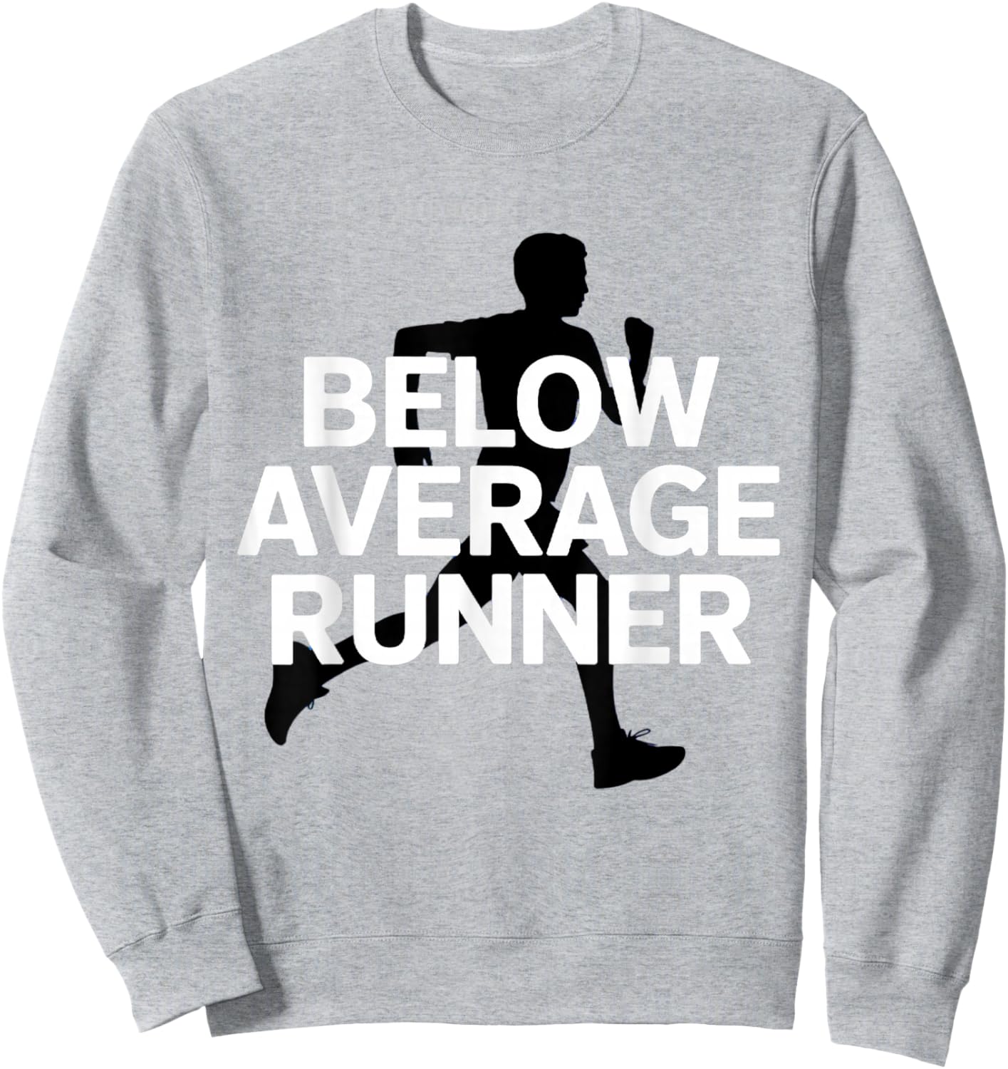 Below Average Runner Sweatshirt - Sweatshirt | Ash