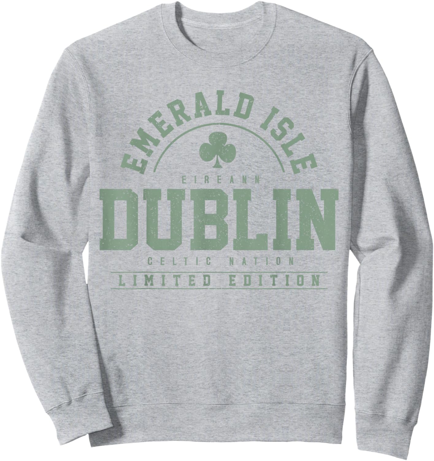 Dublin Ireland Shamrock Irish St. Patricks Day Dark Green Sweatshirt - Sweatshirt | Ash