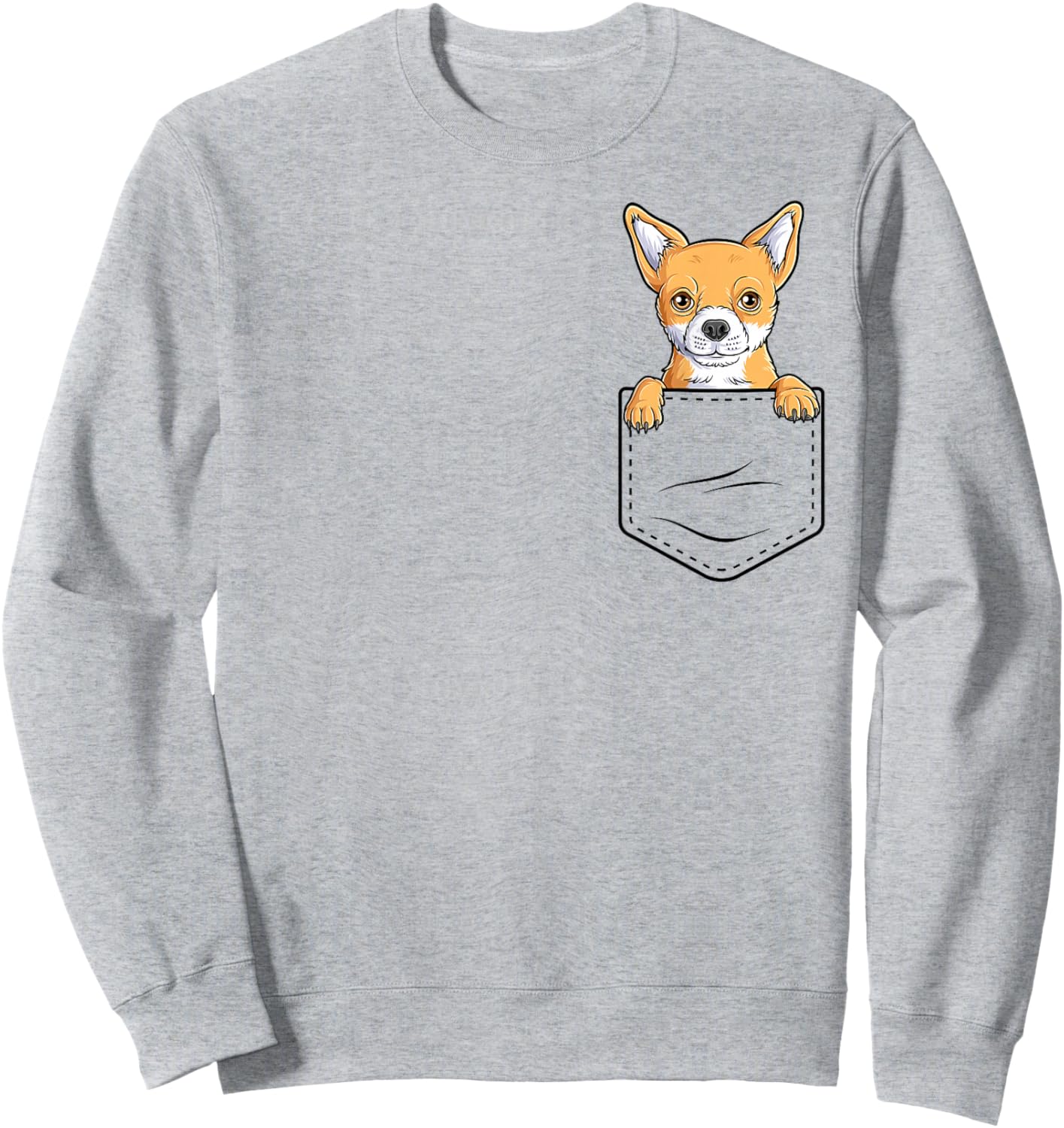 Funny Chihuahua In The Pocket Dog Lover Cute Chihuahua Sweatshirt - Sweatshirt | Ash