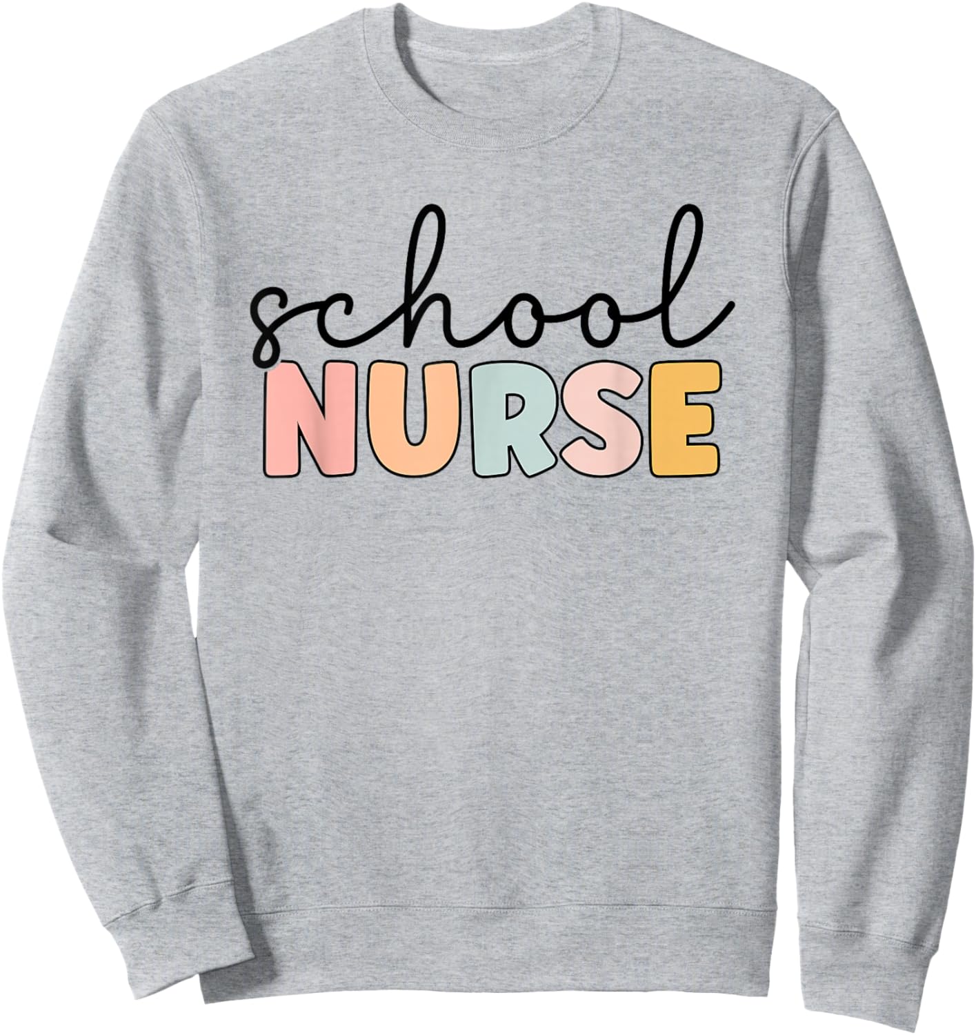 School Nurse School Nursing Nurse life Sweatshirt - Sweatshirt | Ash