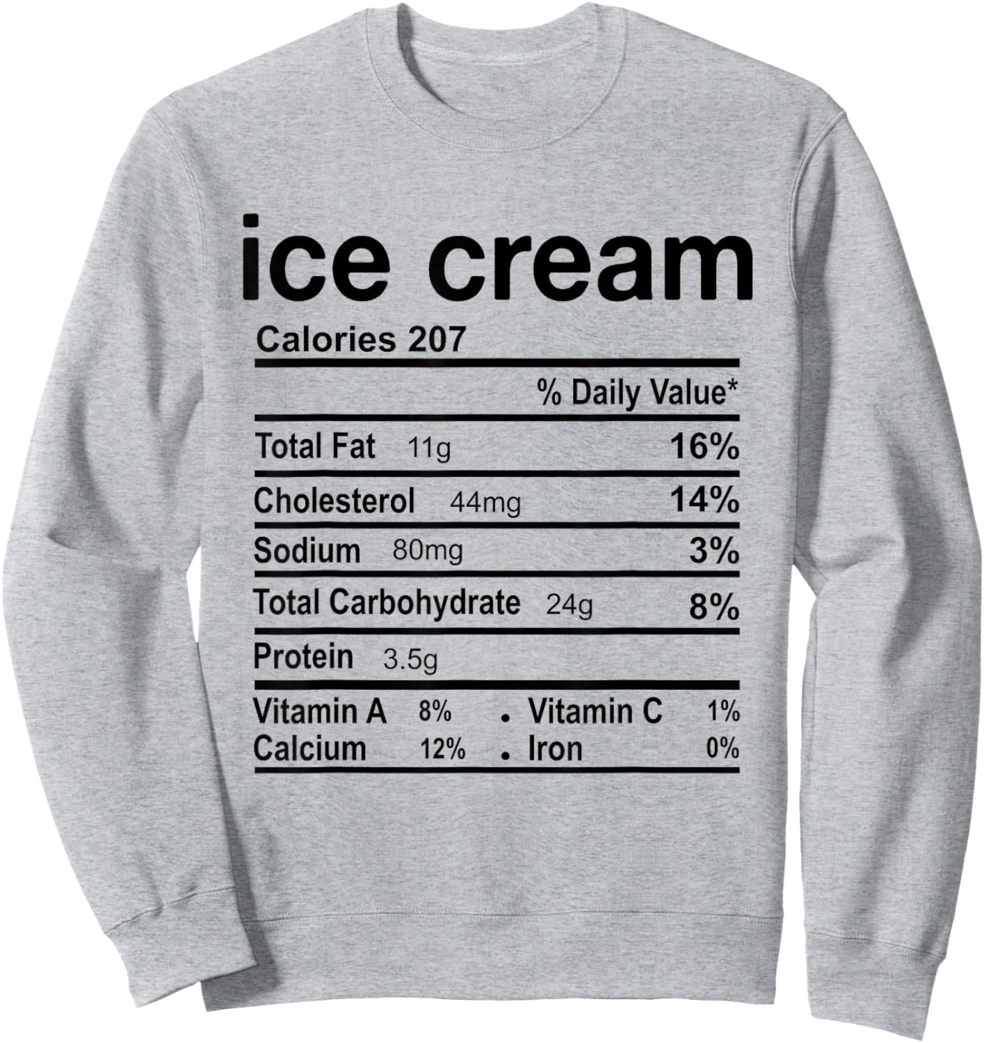 Thanksgiving Ice Cream Nutrition Facts Christmas Food Funny Sweatshirt - Sweatshirt | Ash