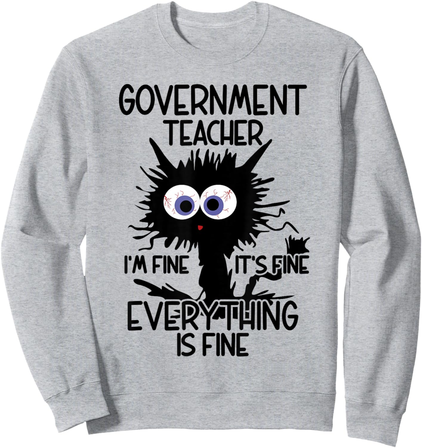 Government Teacher Appreciation Merch Sweatshirt - Sweatshirt | Ash