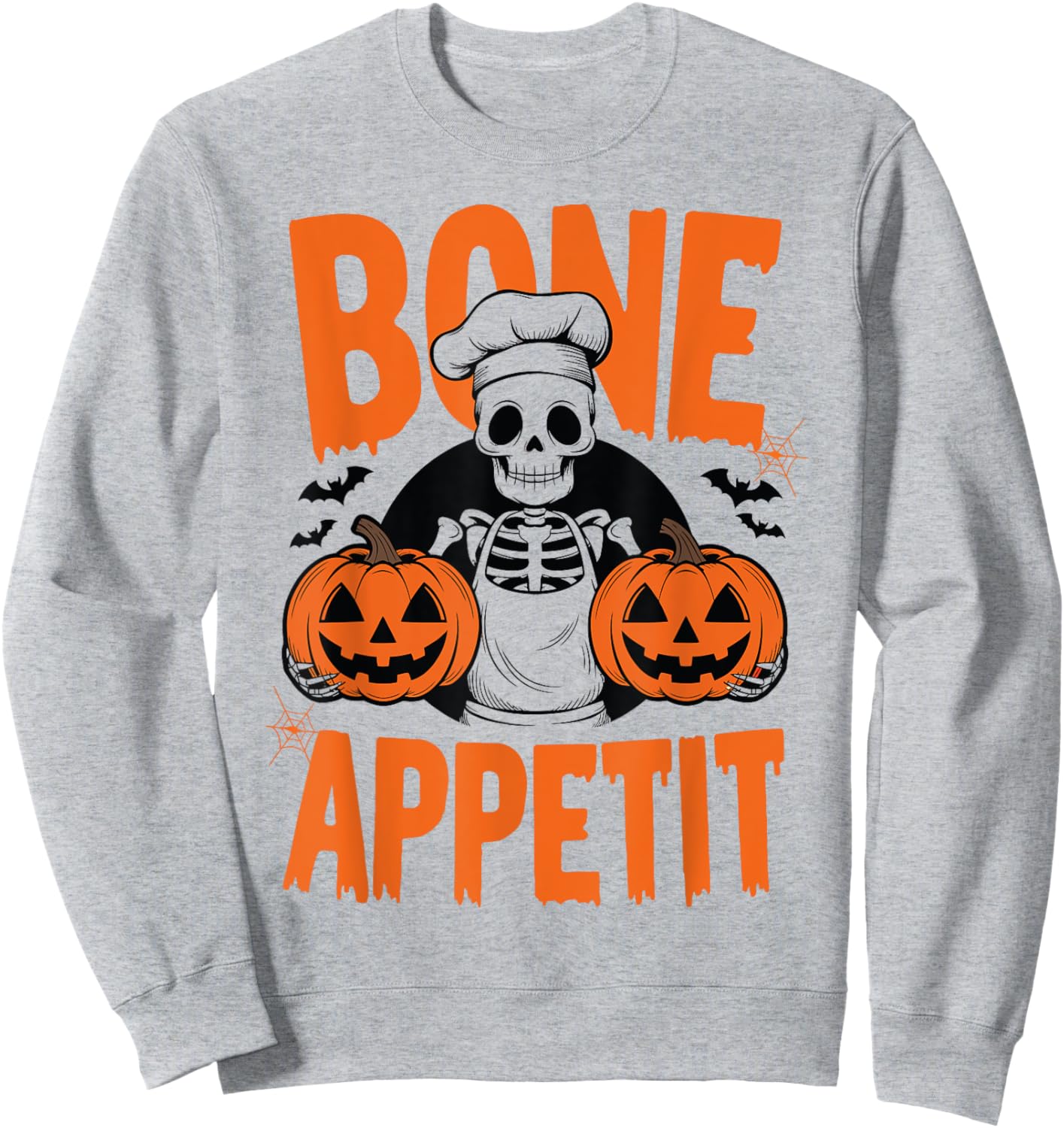 Bone Appetit Funny Halloween Costume Skeleton Chef Pumpkin Sweatshirt - Sweatshirt | Ash
