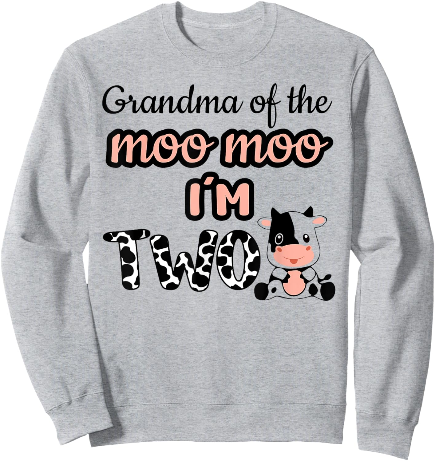 Grandma of the Moo Moo I'm Two Cow Farm Animal 2nd Birthday Sweatshirt - Sweatshirt | Ash