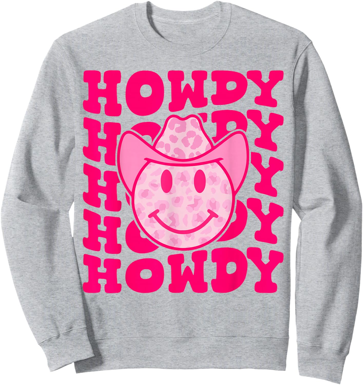 Pink Howdy Smile Face Rodeo Western Country Southern Cowgirl Sweatshirt - Sweatshirt | Ash