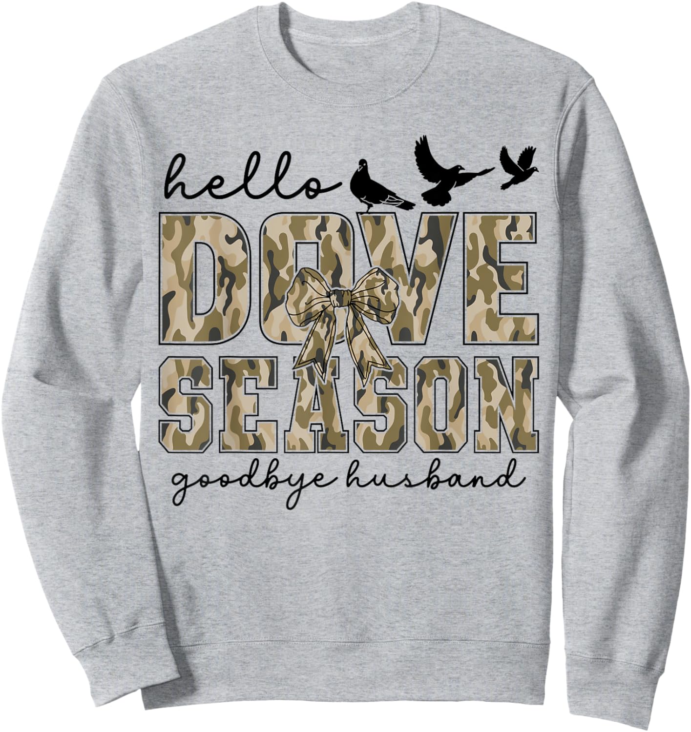 Retro Hello Dove Season Goodbye Husband Hunting Camo Flag Sweatshirt - Sweatshirt | Ash