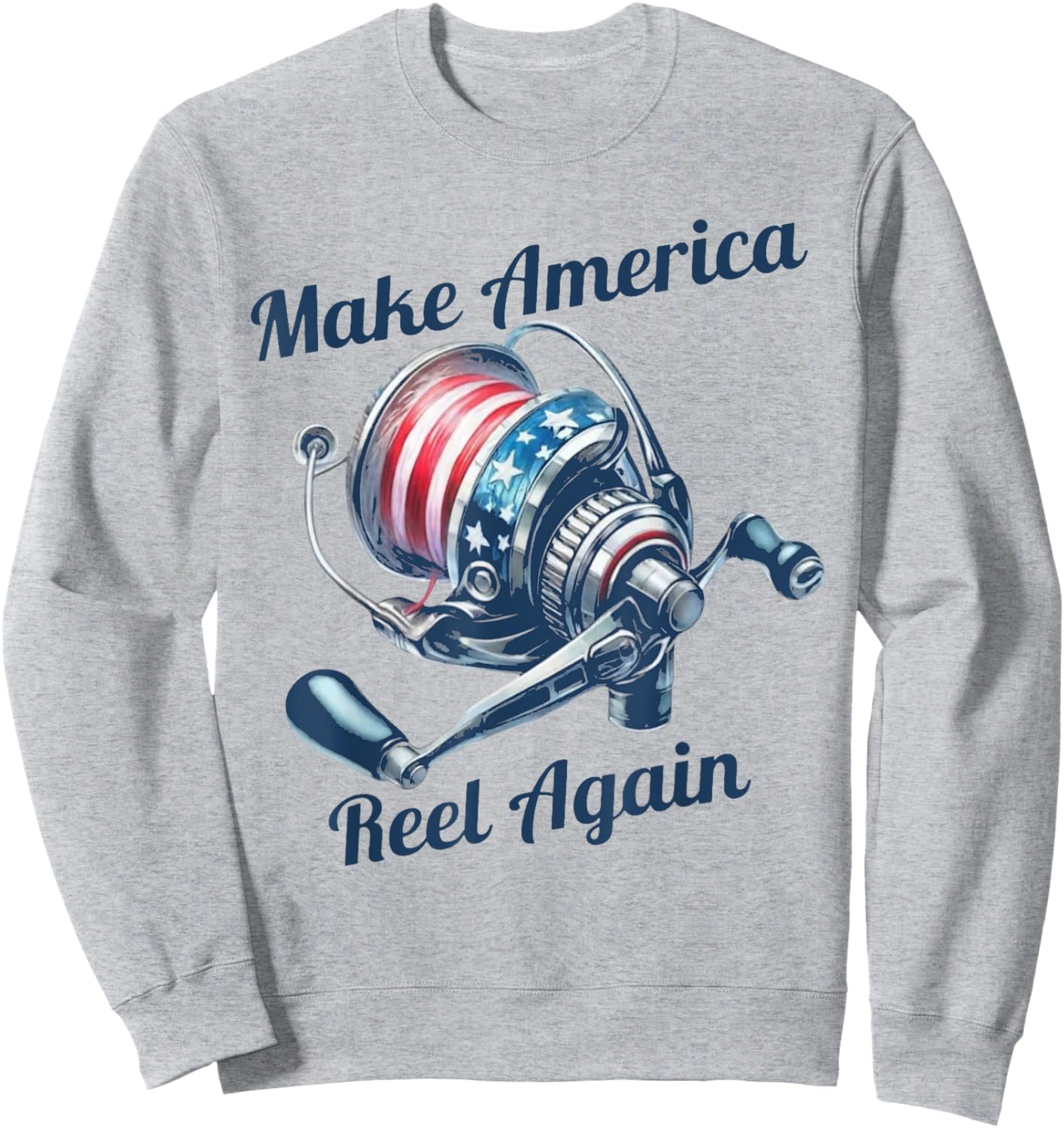 Make America Reel Again Funny Fishing Sweatshirt - Sweatshirt | Ash