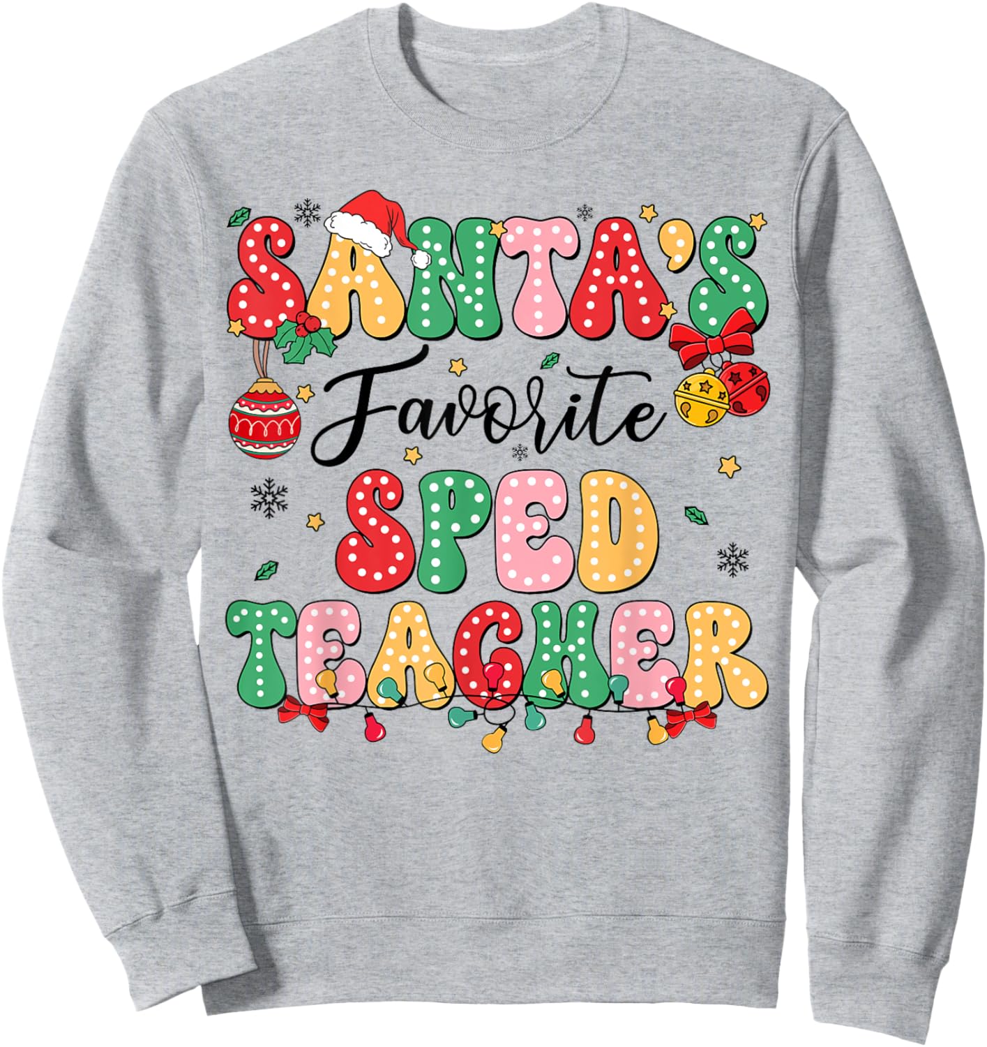 Santa's Favorite SPED Teacher Retro Matching Christmas Group Sweatshirt - Sweatshirt | Ash