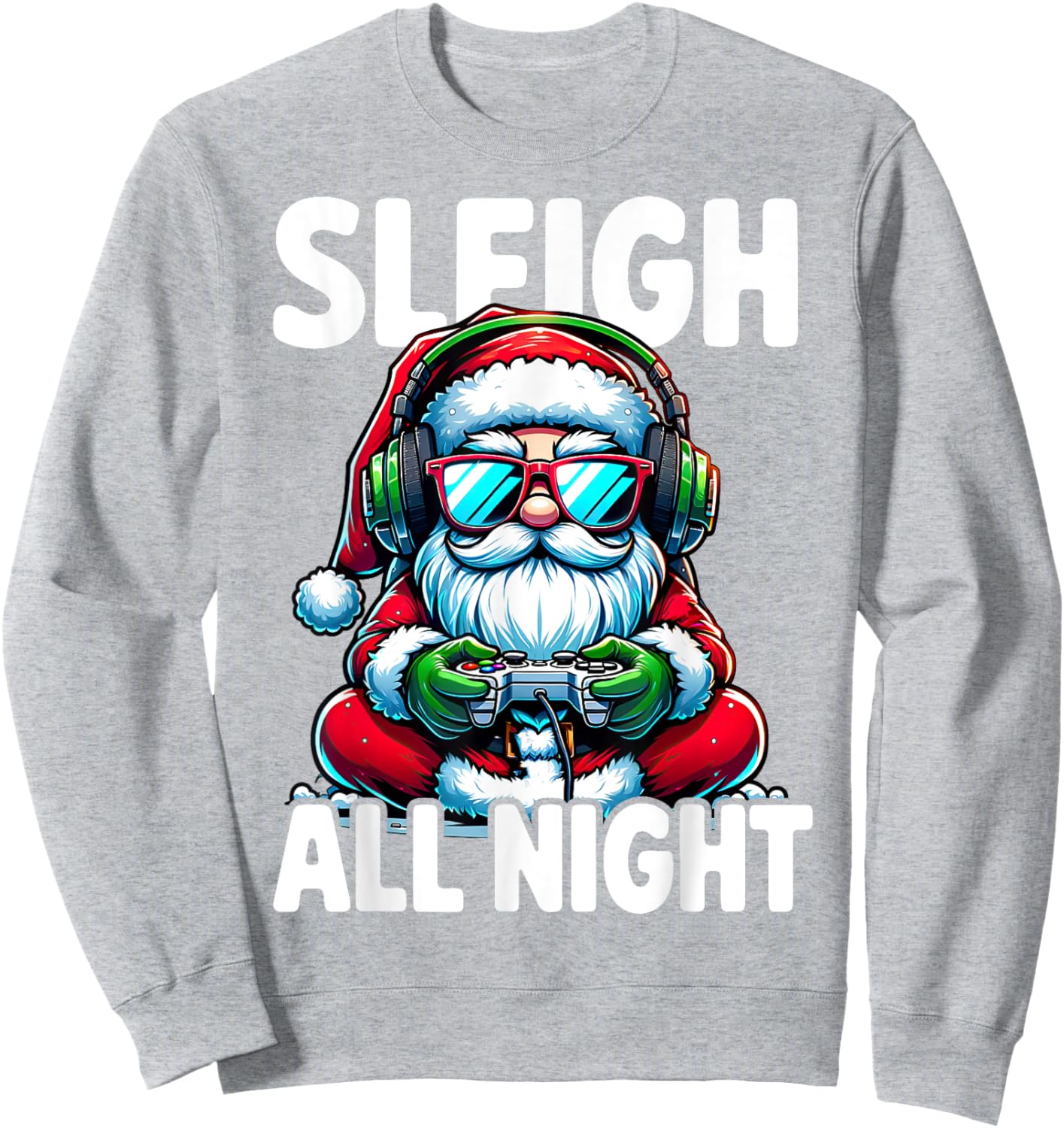 Christmas Gamer Boys Sleigh All Night Video Game Santa Xmas Sweatshirt - Sweatshirt | Ash