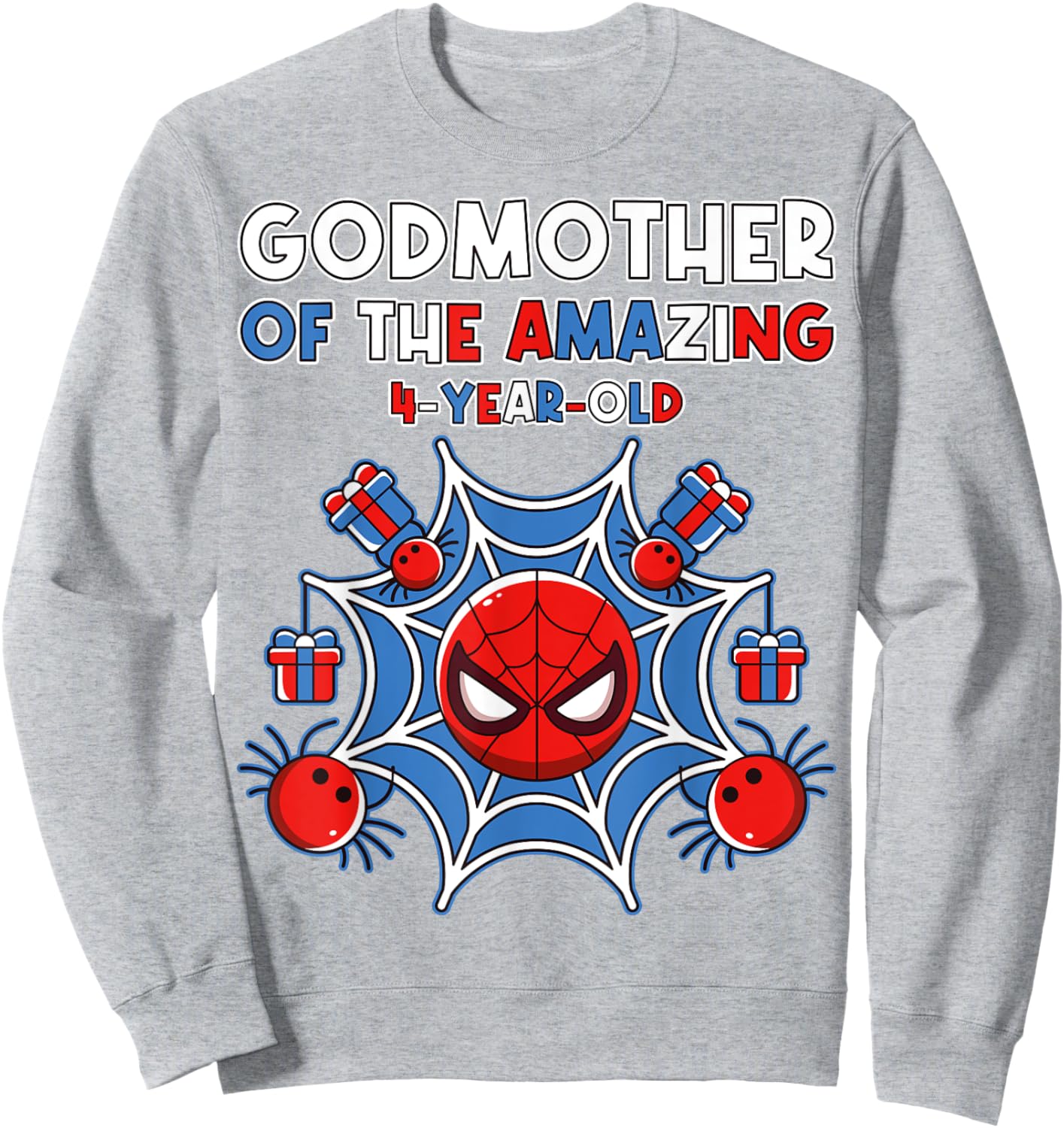 Godmother of Amazing 4-Year-Old Spider Theme Party Outfit Sweatshirt - Sweatshirt | Ash