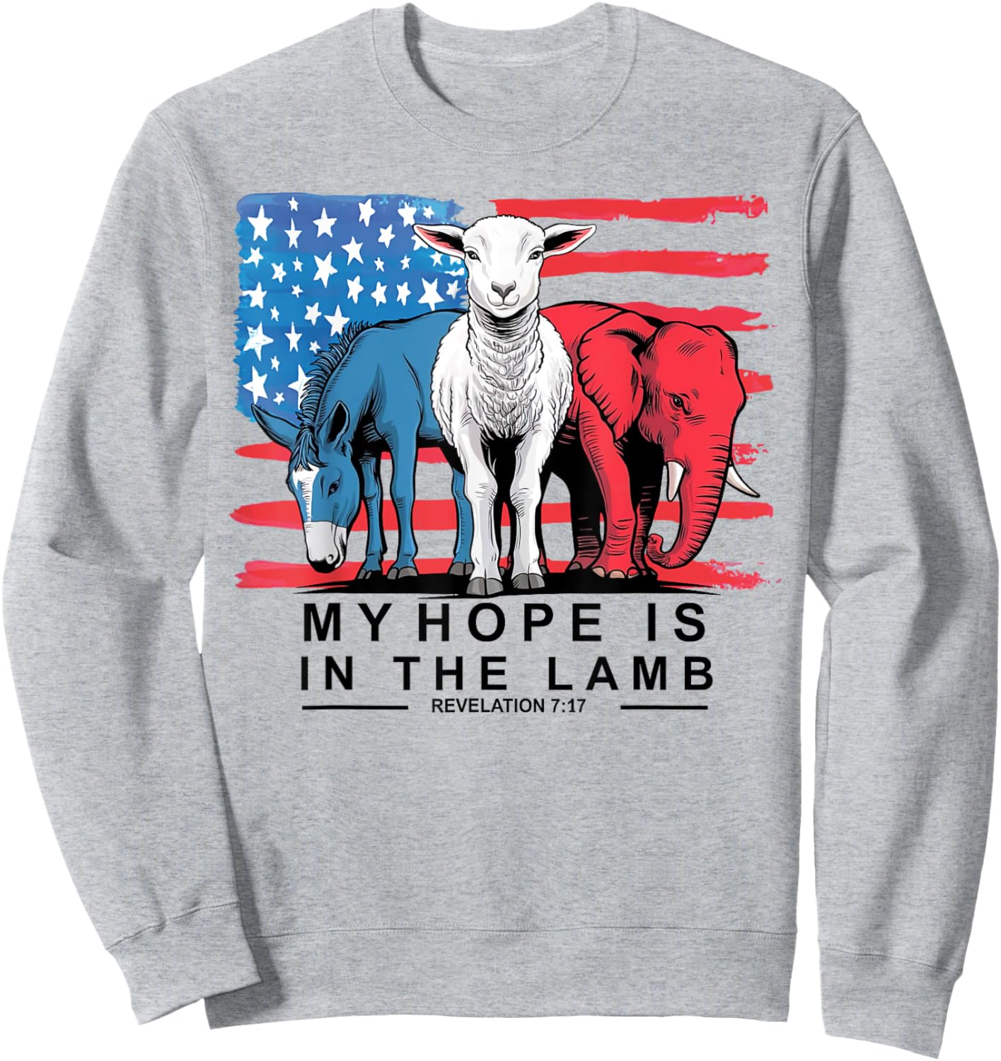 My Hope Is In The Lamb Christian Political Jesus 2024 Sweatshirt - Sweatshirt | Ash