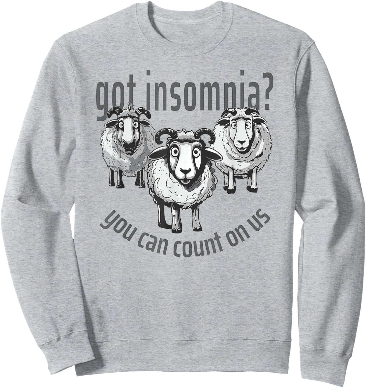 Insomnia Funny Cute Sheep Can Count On Us Sleep Awareness Sweatshirt - Sweatshirt | Ash