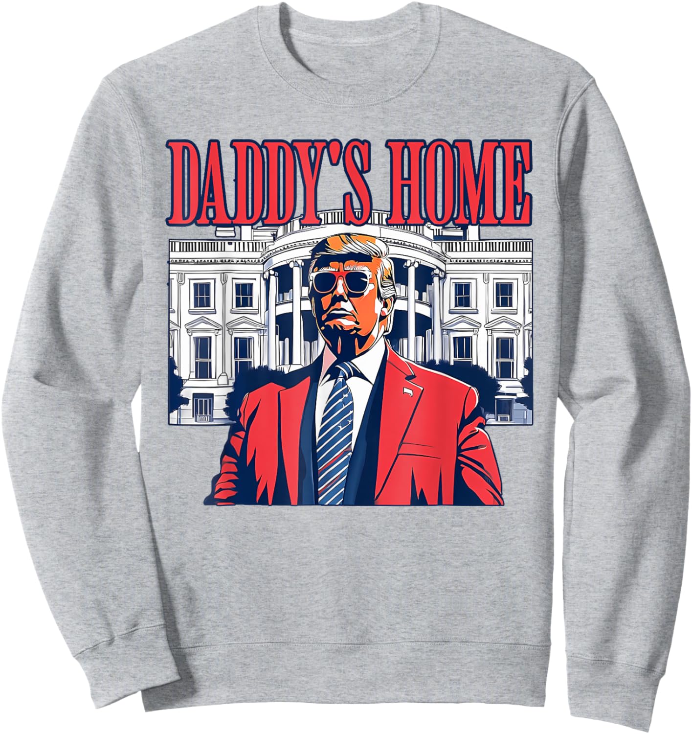 Trump 2024 Take America Back Daddy's Home Trump Pink 2024 Sweatshirt - Sweatshirt | Ash