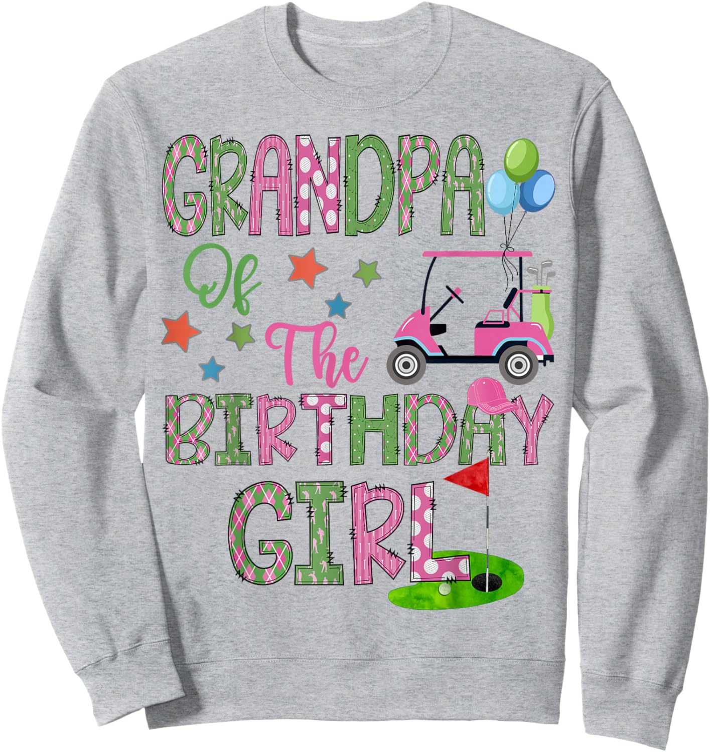 Grandpa Of The Birthday Girl Hole In One Golf 1St Bday Sweatshirt - Sweatshirt | Ash
