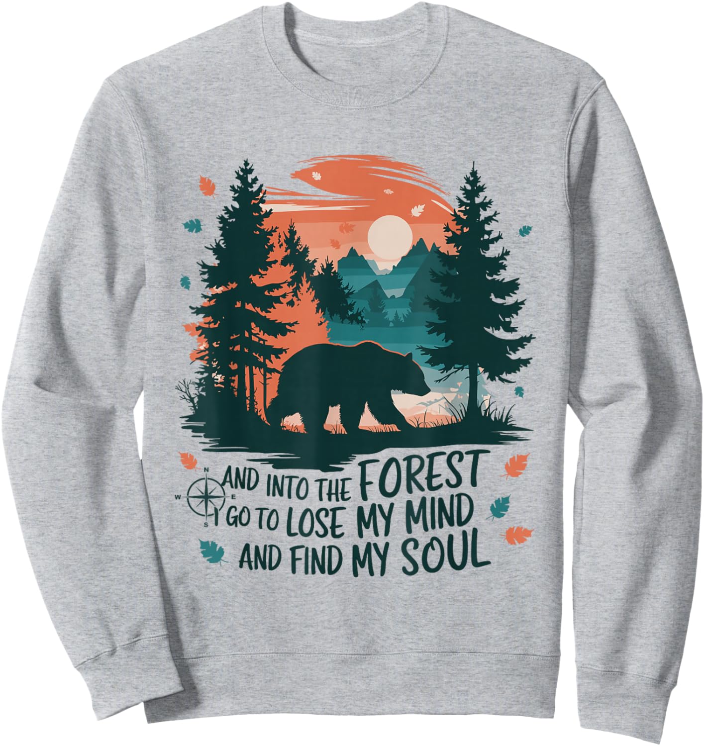 And Into The Forest I Go To Lose My Mind Camping Bear Sweatshirt - Sweatshirt | Ash