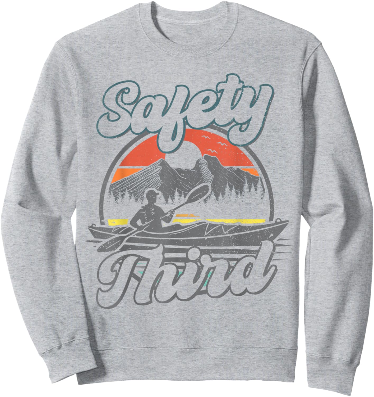 Safety Third Kayak Boating Retro Kayaking Funny Men Sweatshirt - Sweatshirt | Ash