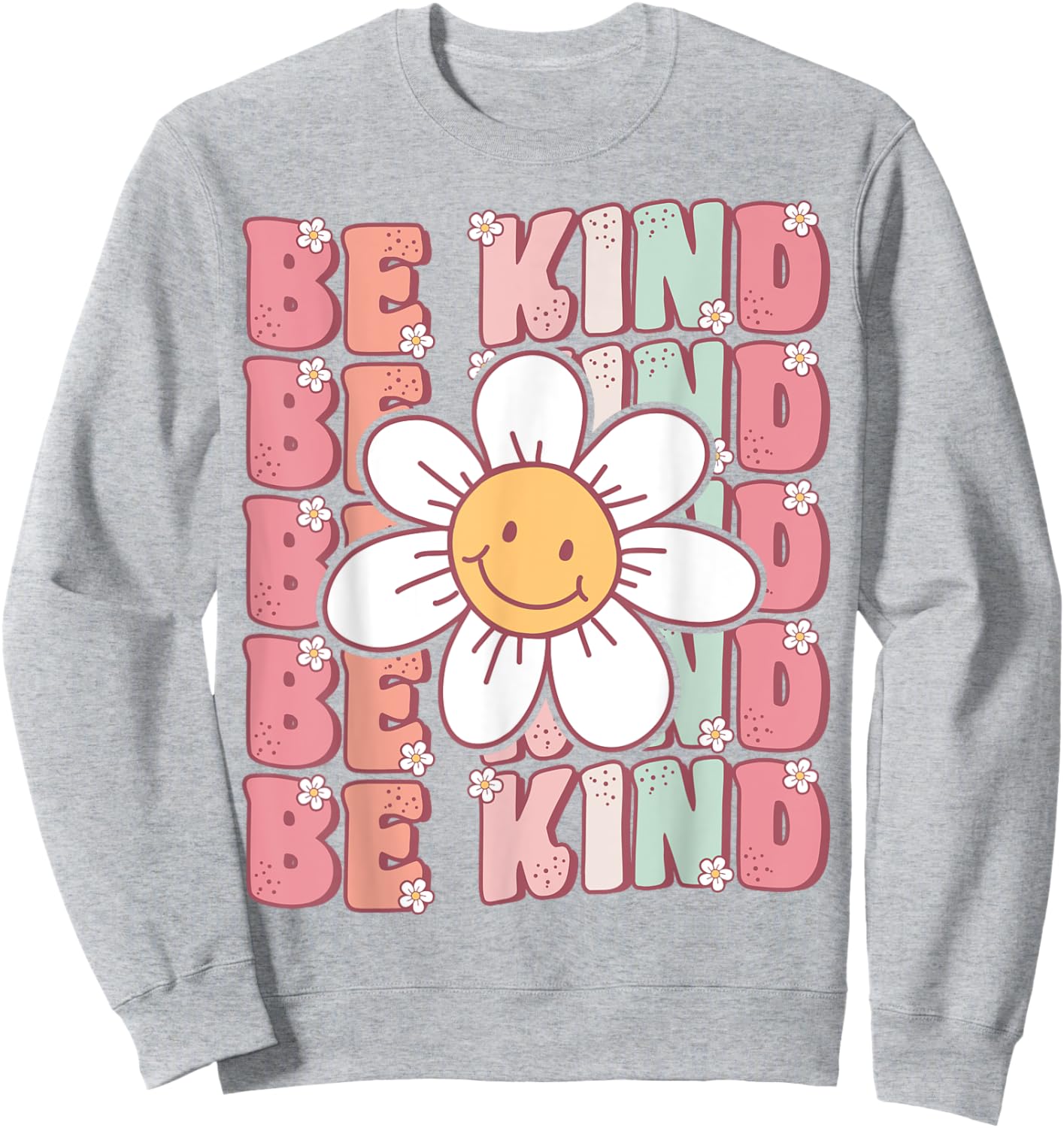 Groovy Be Kind Retro Cute Daisy Flower Positivity Kindness Sweatshirt - Sweatshirt | Ash