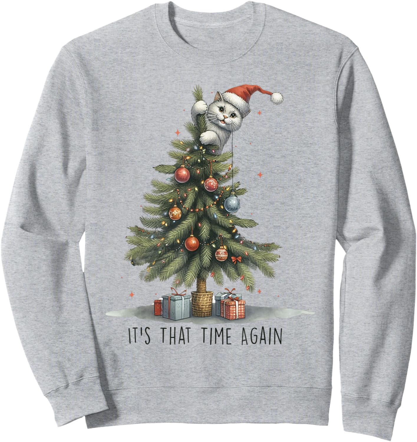 It's That Time Again Funny Cat Christmas Tree Sweatshirt - Sweatshirt | Ash