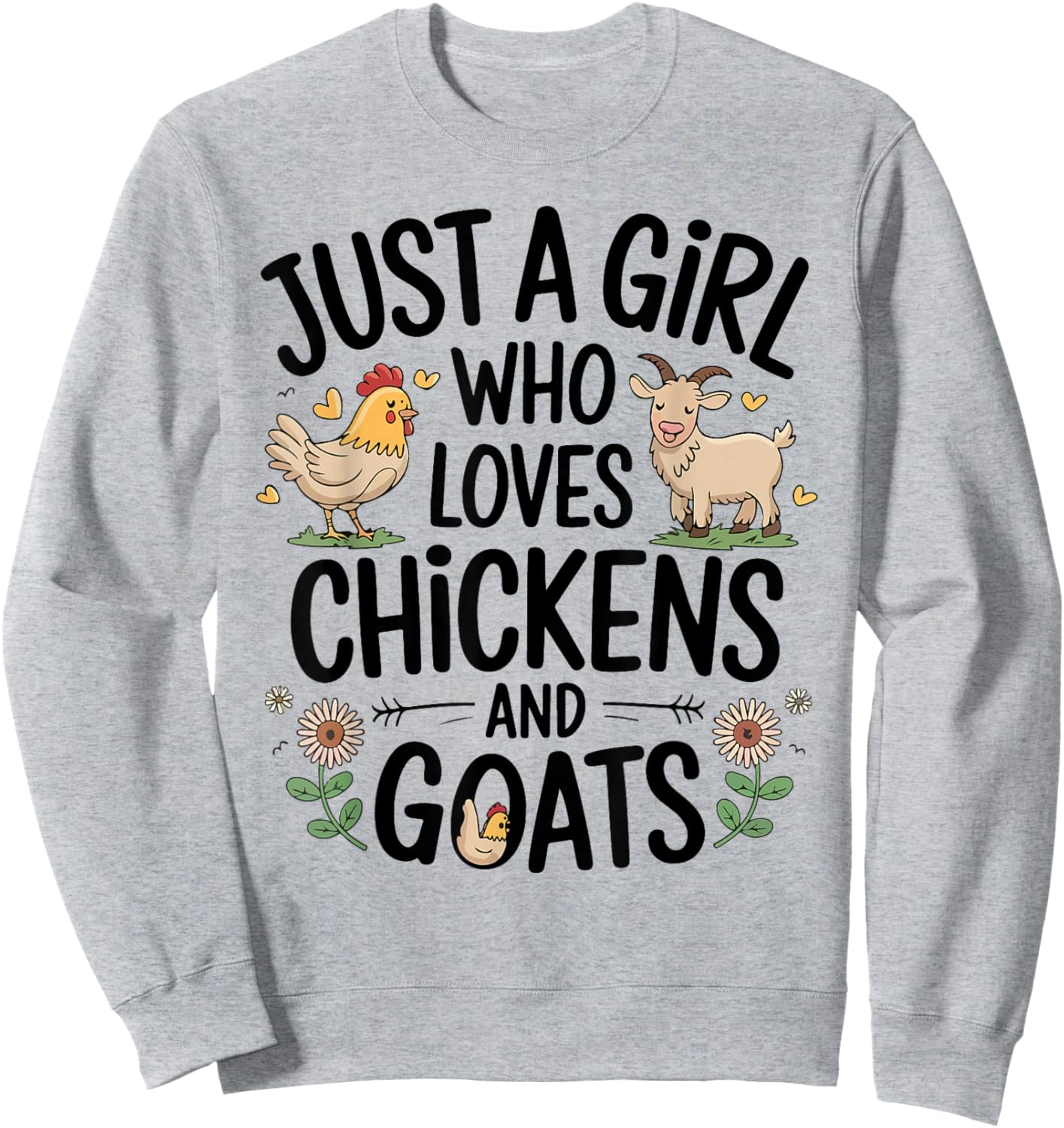 Just A Girl Who Loves Chicken And Goats Farming Farmer Women Sweatshirt - Sweatshirt | Ash