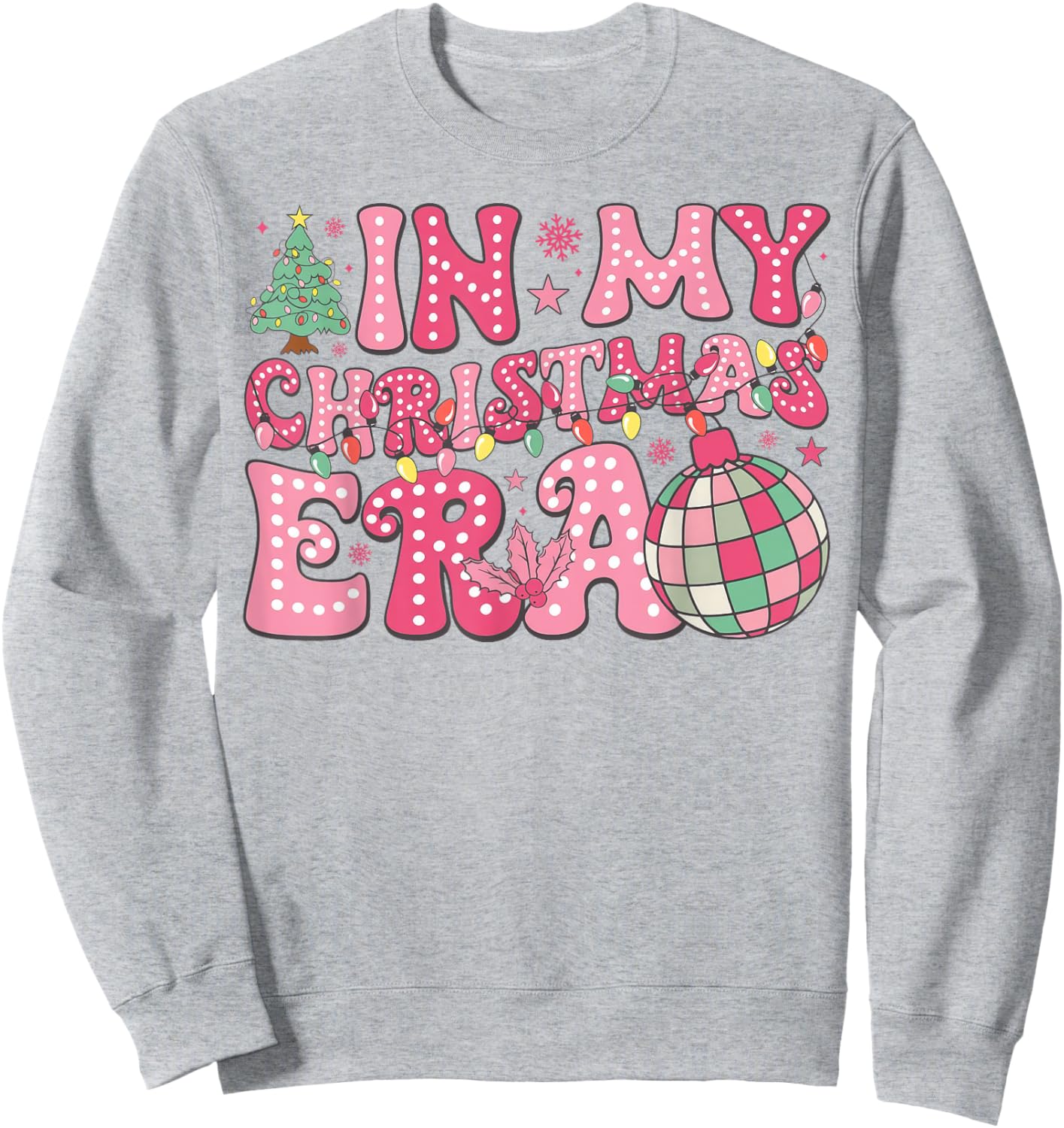 In My Christmas Era Cute Pink Christmas Holiday Xmas Sweatshirt - Sweatshirt | Ash