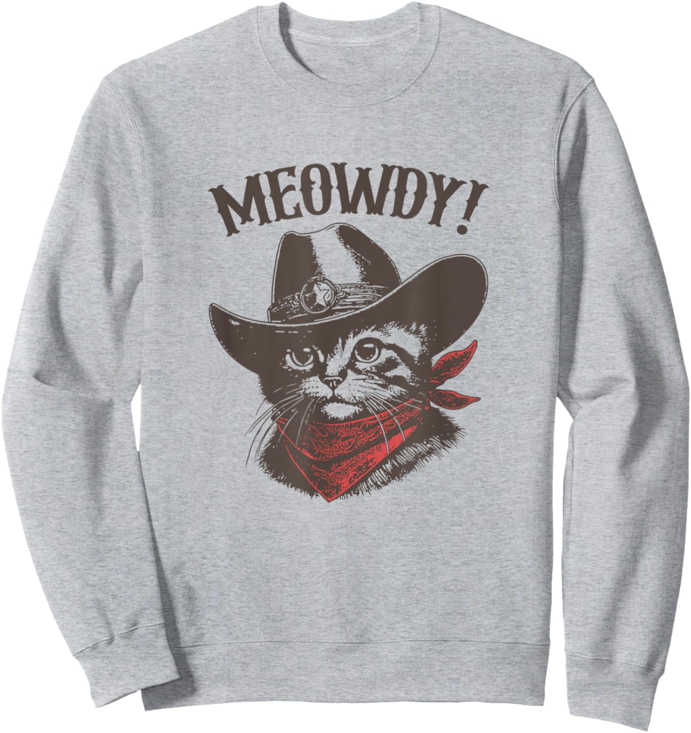 Meowdy Cat Cowboy Cat Country Western Funny Cat Sweatshirt - Sweatshirt | Ash