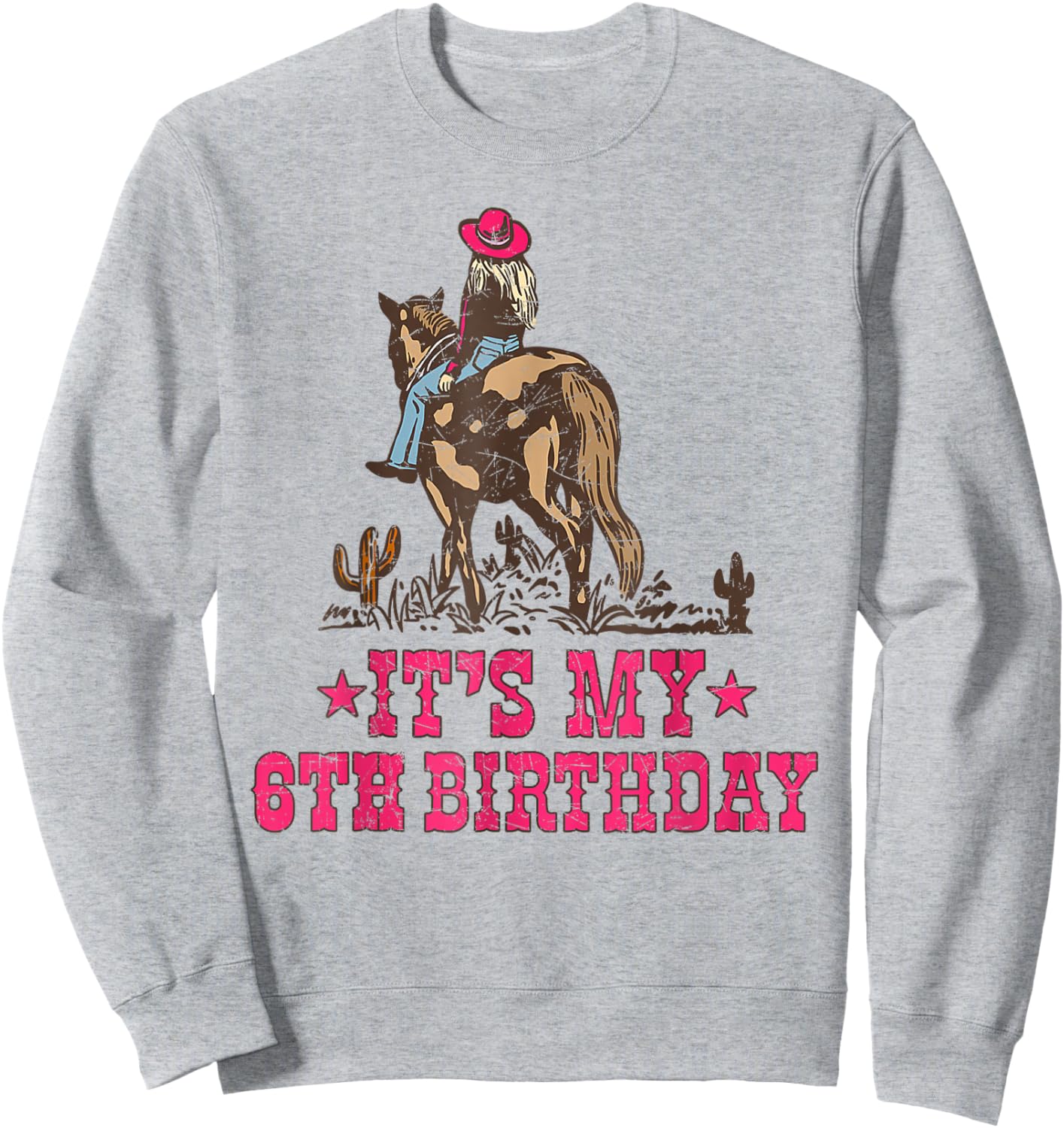 6 Year Old Cowgirl Riding Horse It's my 6th Birthday Sweatshirt - Sweatshirt | Ash
