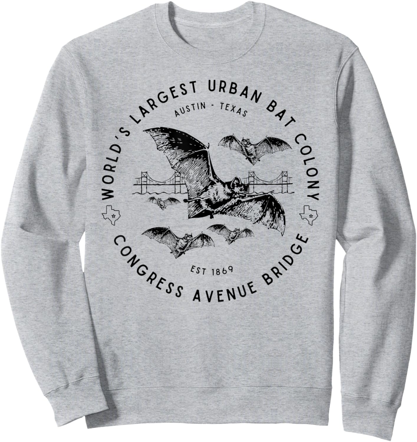Congress Ave Bridge Austin Texas World's Largest Bat Colony Sweatshirt - Sweatshirt | Ash