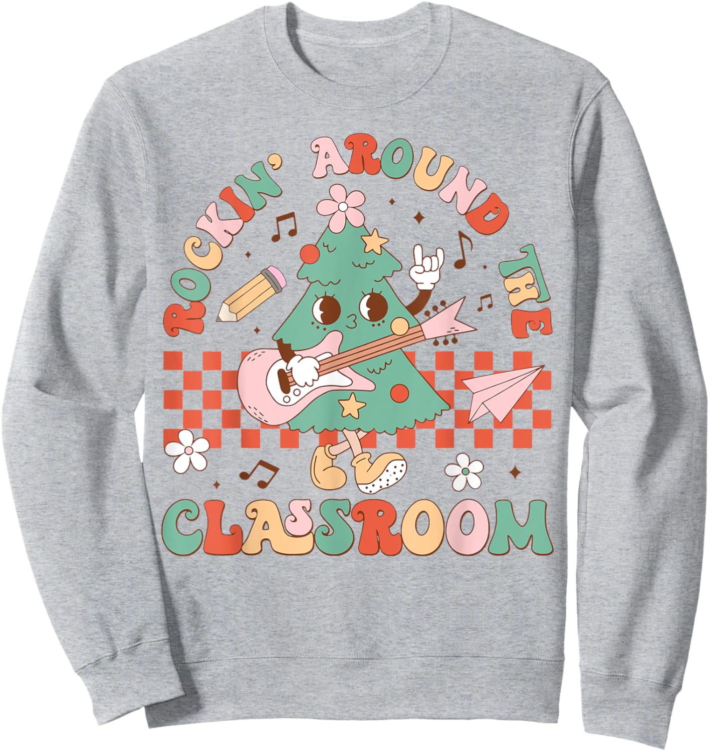 Rockin Around The Classroom Sweatshirt - Sweatshirt | Ash