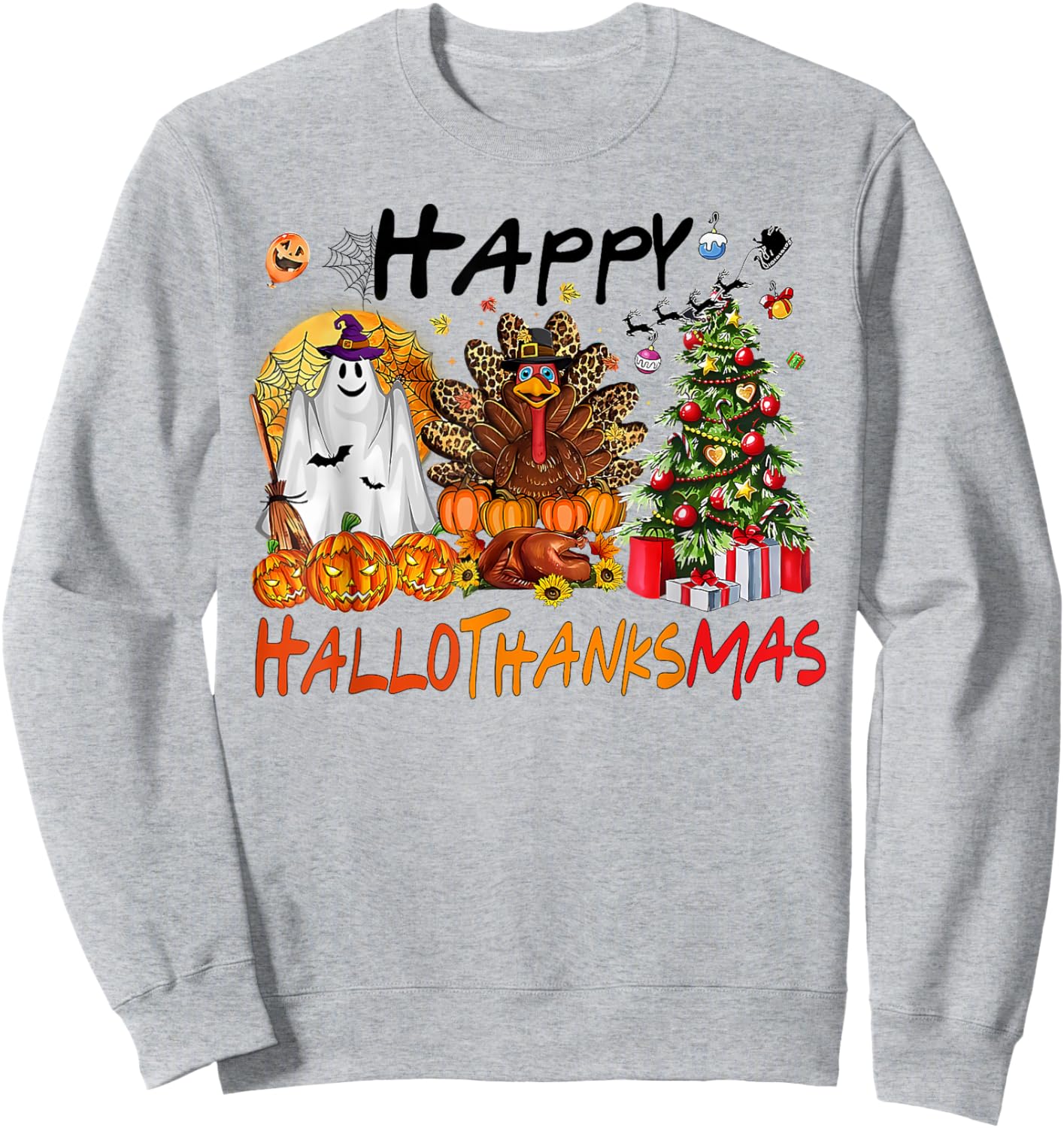 Halloween Thanksgiving Xmas Costume Happy HalloThanksMas Sweatshirt - Sweatshirt | Ash
