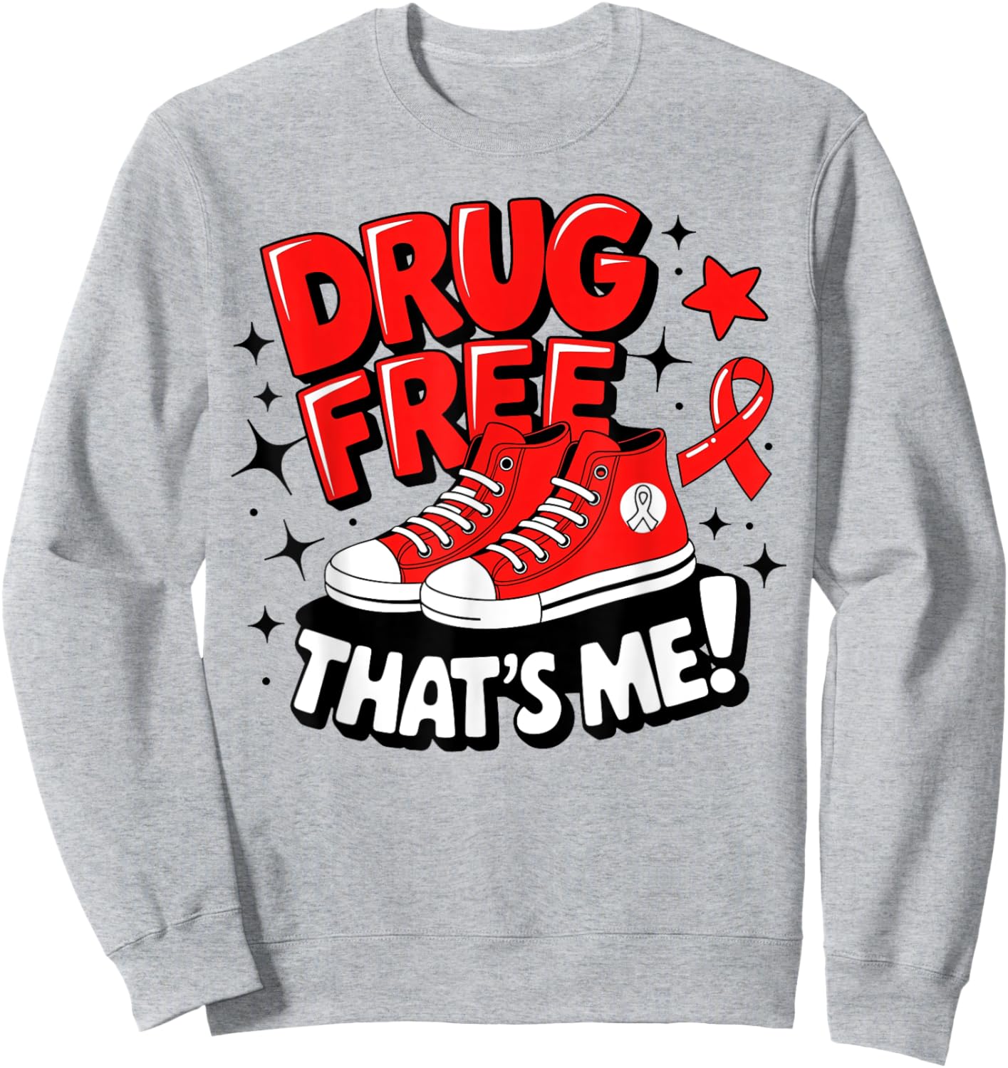 Groovy Dru.g Free Red Ribbon Week That's Me Awareness Chucks Sweatshirt - Sweatshirt | Ash