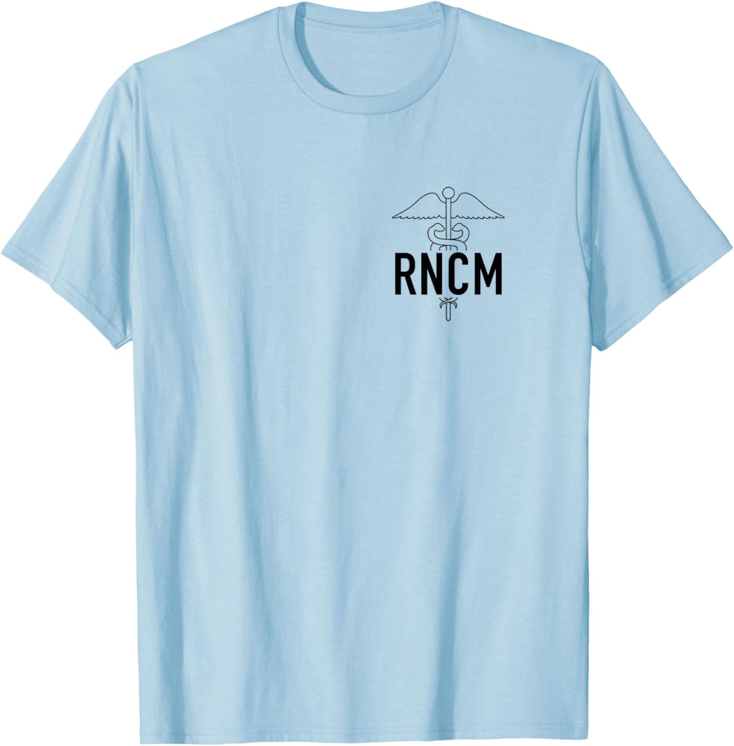RN Nurse Case Manager RNCM Nursing Case Management Week T-Shirt - T-Shirt | Light Blue