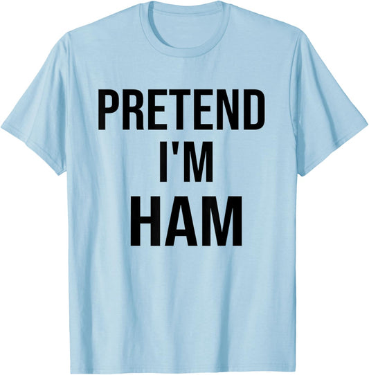 Pretend I'm Ham Thanksgiving Dinner Funny Food Costume T-Shirt - T-Shirt | Light Blue