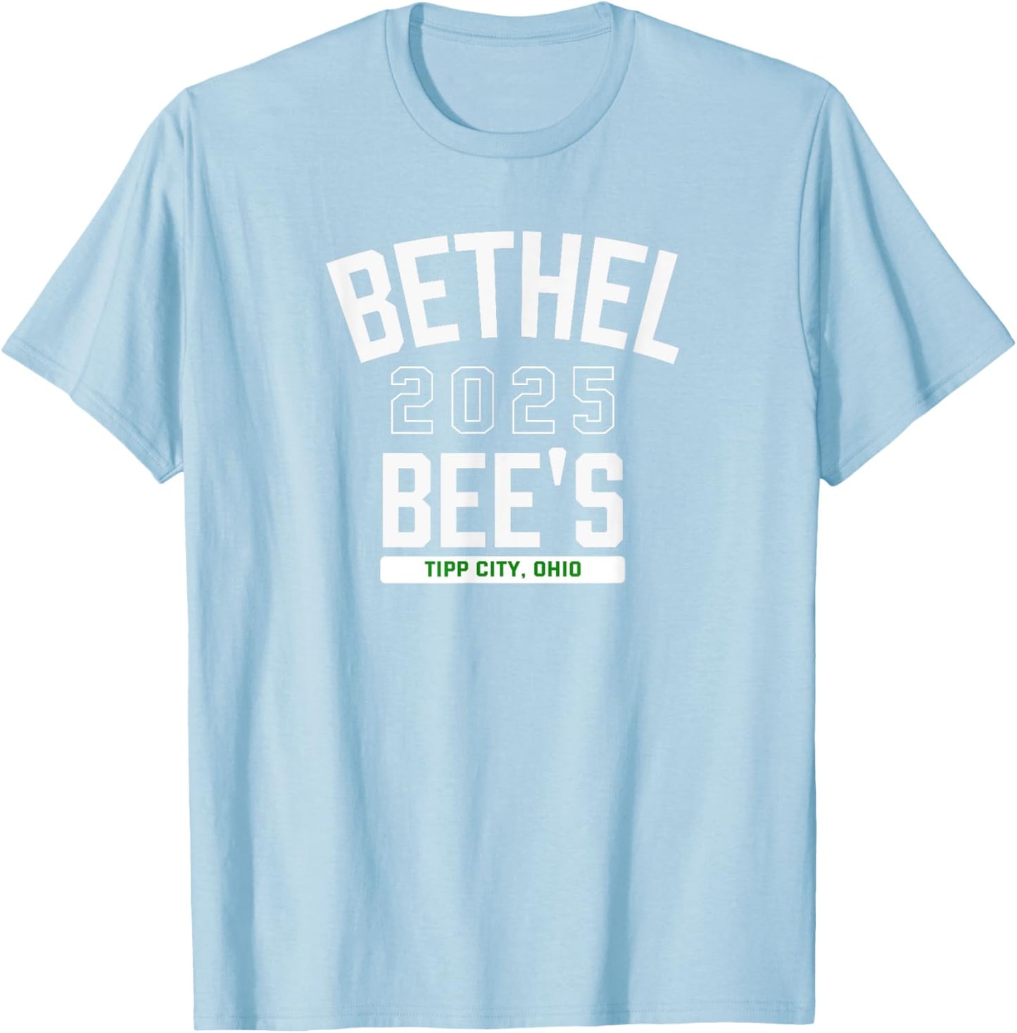Bethel Bee'S Tipp City, Ohio 2025 T-Shirt - T-Shirt | Light Blue