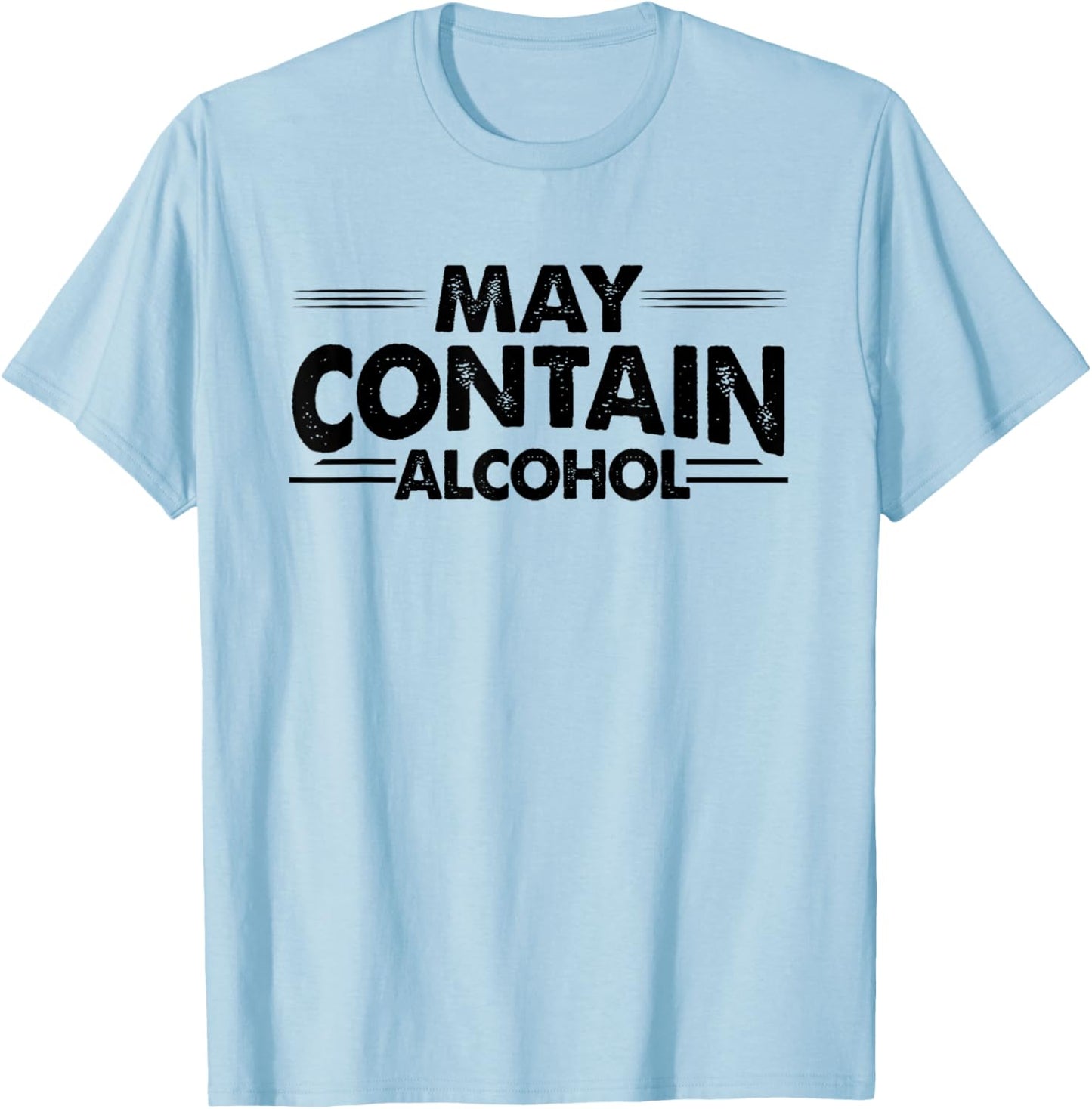 Funny May Contain Alcohol T-Shirt - T-Shirt | Light Blue