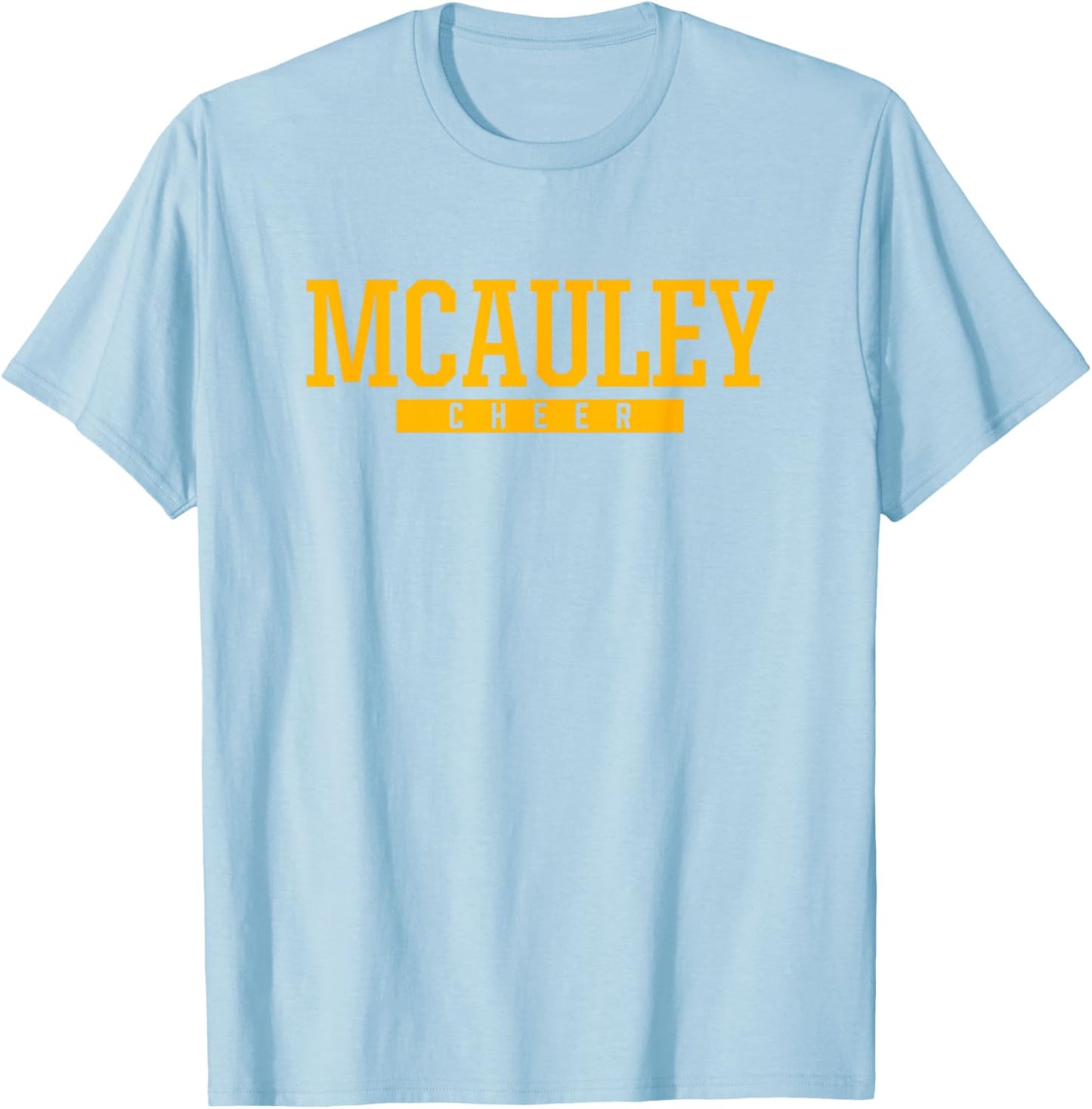 Mcauley High School Cheer T-Shirt - T-Shirt | Light Blue