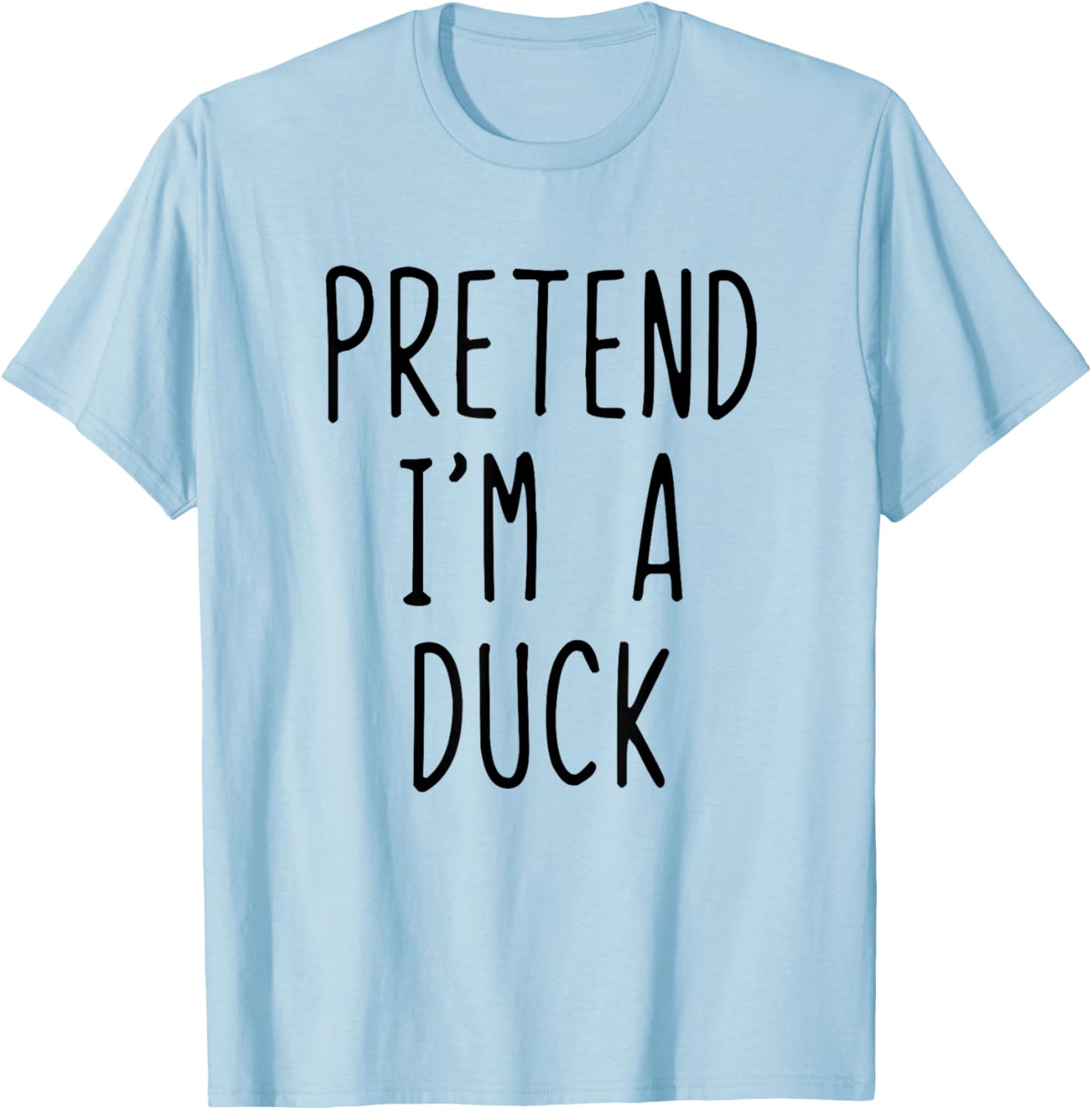 Pretend I'm A Duck Costume Halloween Funny Lazy Adult Kids T-Shirt - T-Shirt | Light Blue