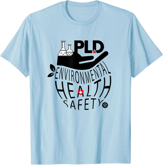 PLD Environmental Health Safety T-Shirt - T-Shirt | Light Blue