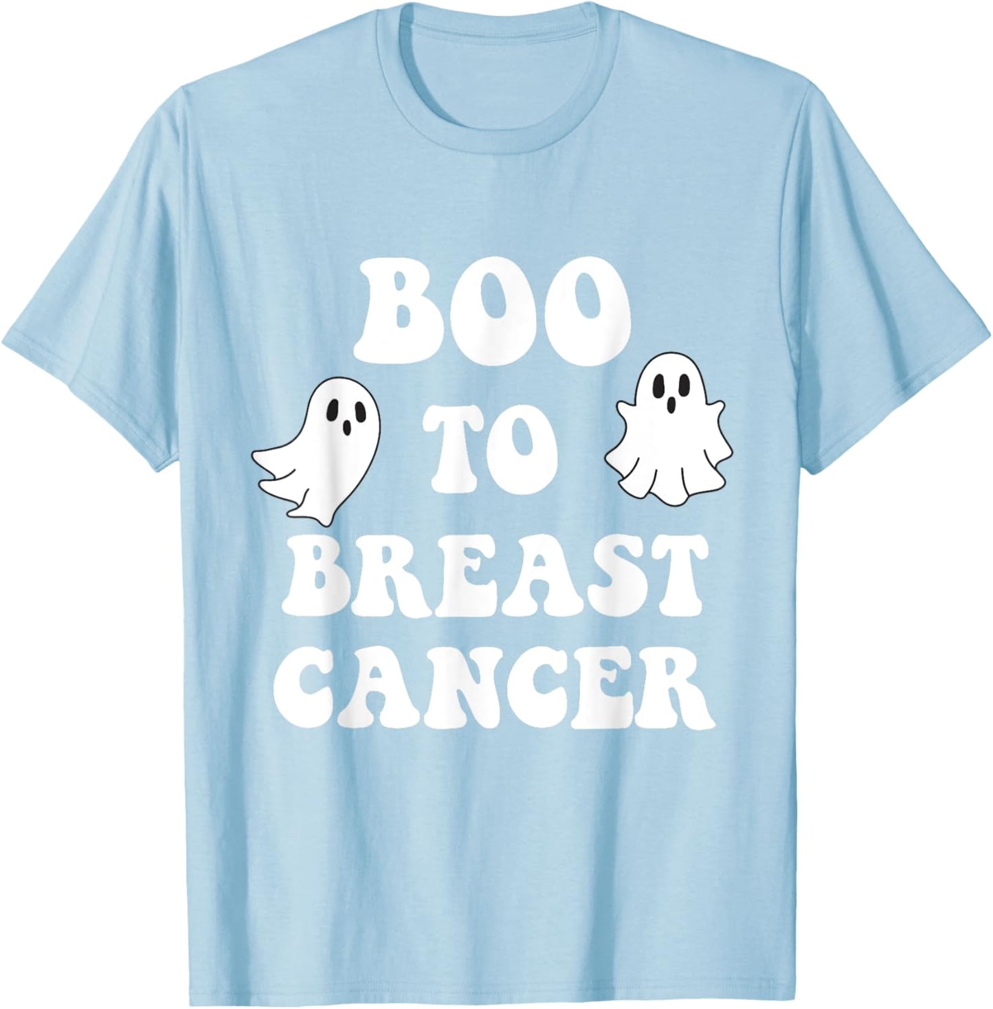Boo to Breast Cancer Awareness Month Pink Ribbon Women T-Shirt - T-Shirt | Light Blue