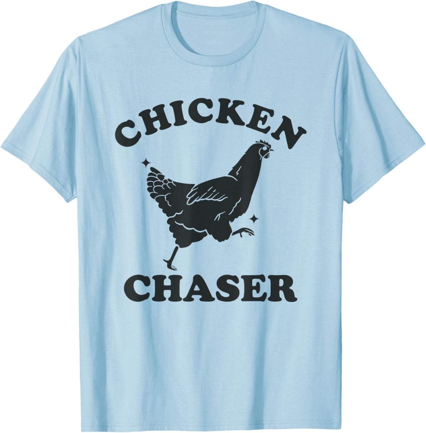 Chicken Chaser Funny Toddler Professional Chicken Chaser T-Shirt - T-Shirt | Light Blue