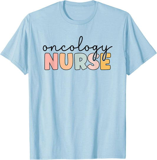 Oncology Nurse Oncology Nursing Nurse life T-Shirt - T-Shirt | Light Blue