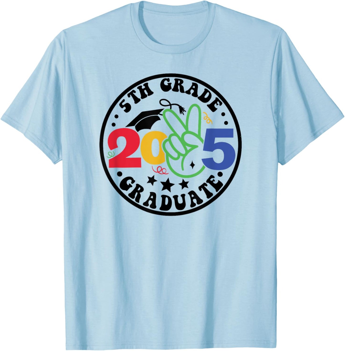 5th Fifth Grade Graduate 2025 Graduation Class Of 2025 Kids T-Shirt - T-Shirt | Light Blue
